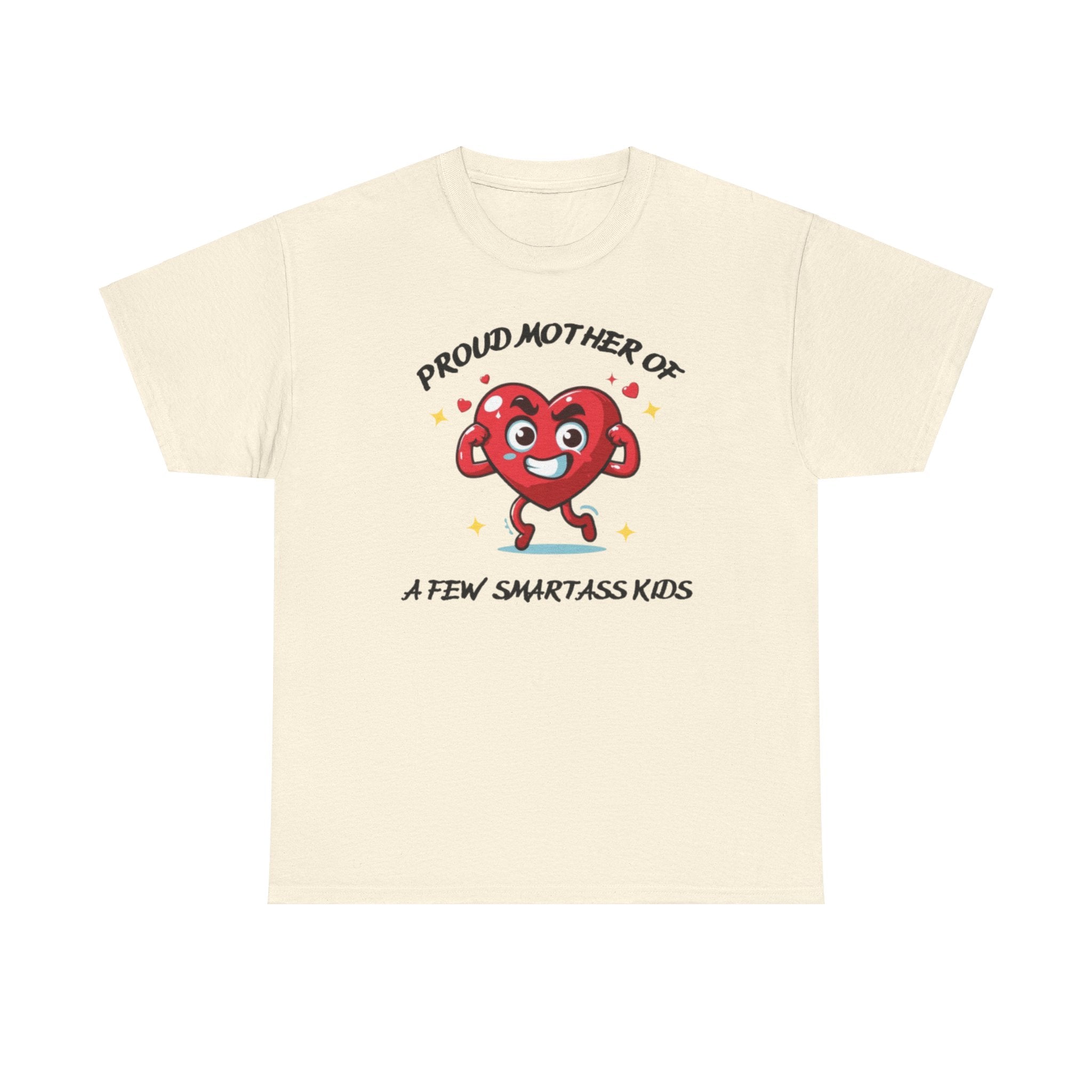 Proud Mother of Smart Ass Kids (New) T-shirt