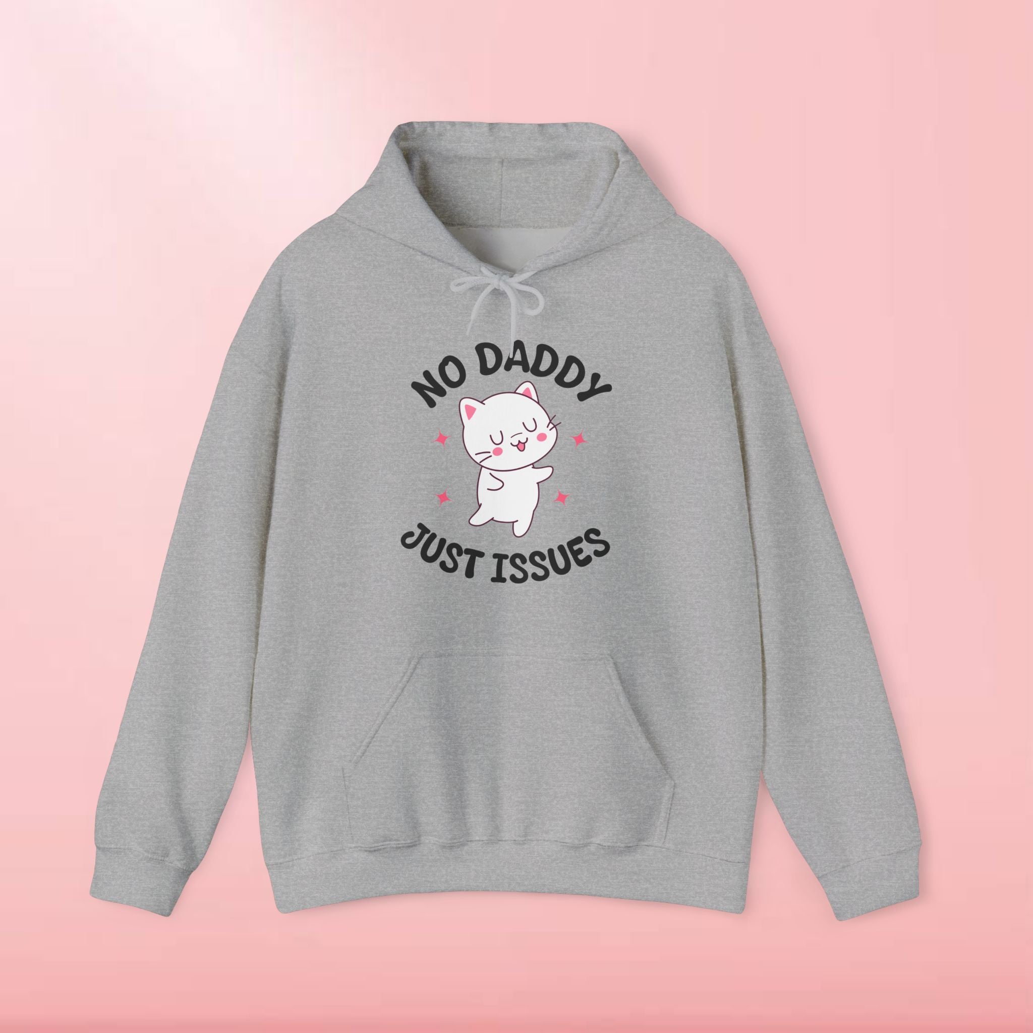 No Daddy Just Issues Hoodie