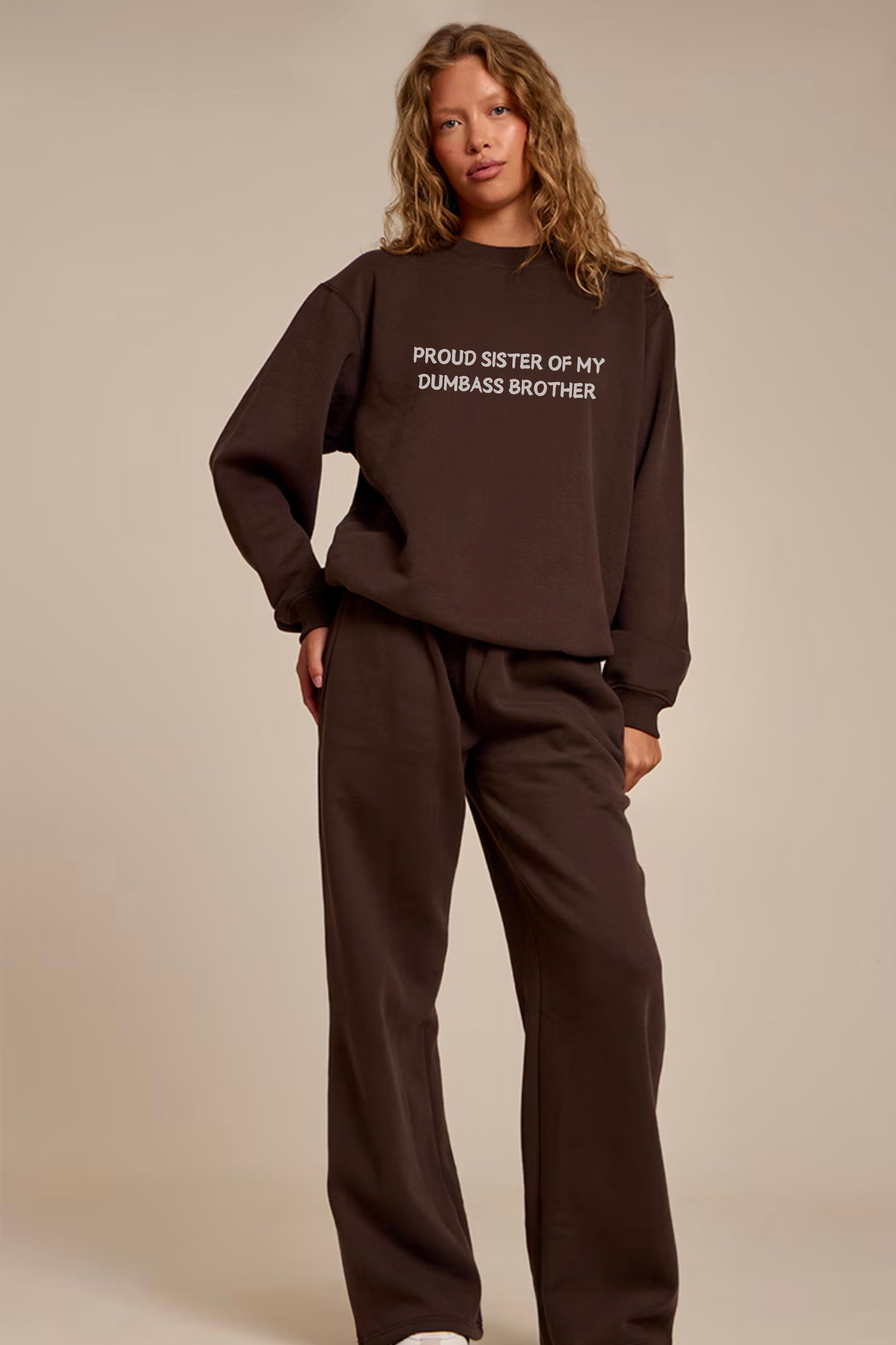 Proud Sister of My Dumbass Brother Sweatshirt