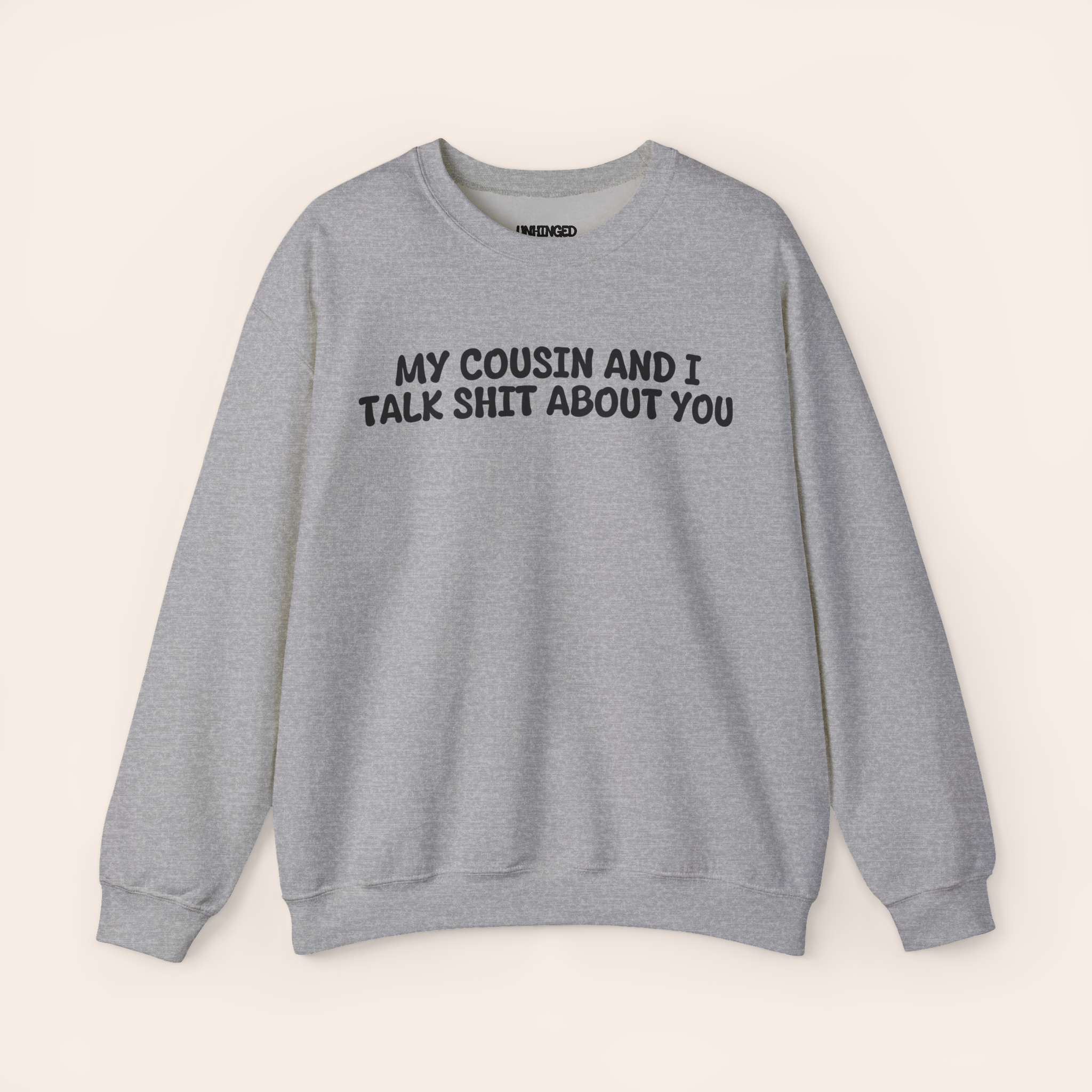 My Cousin and I Talk Shit about You