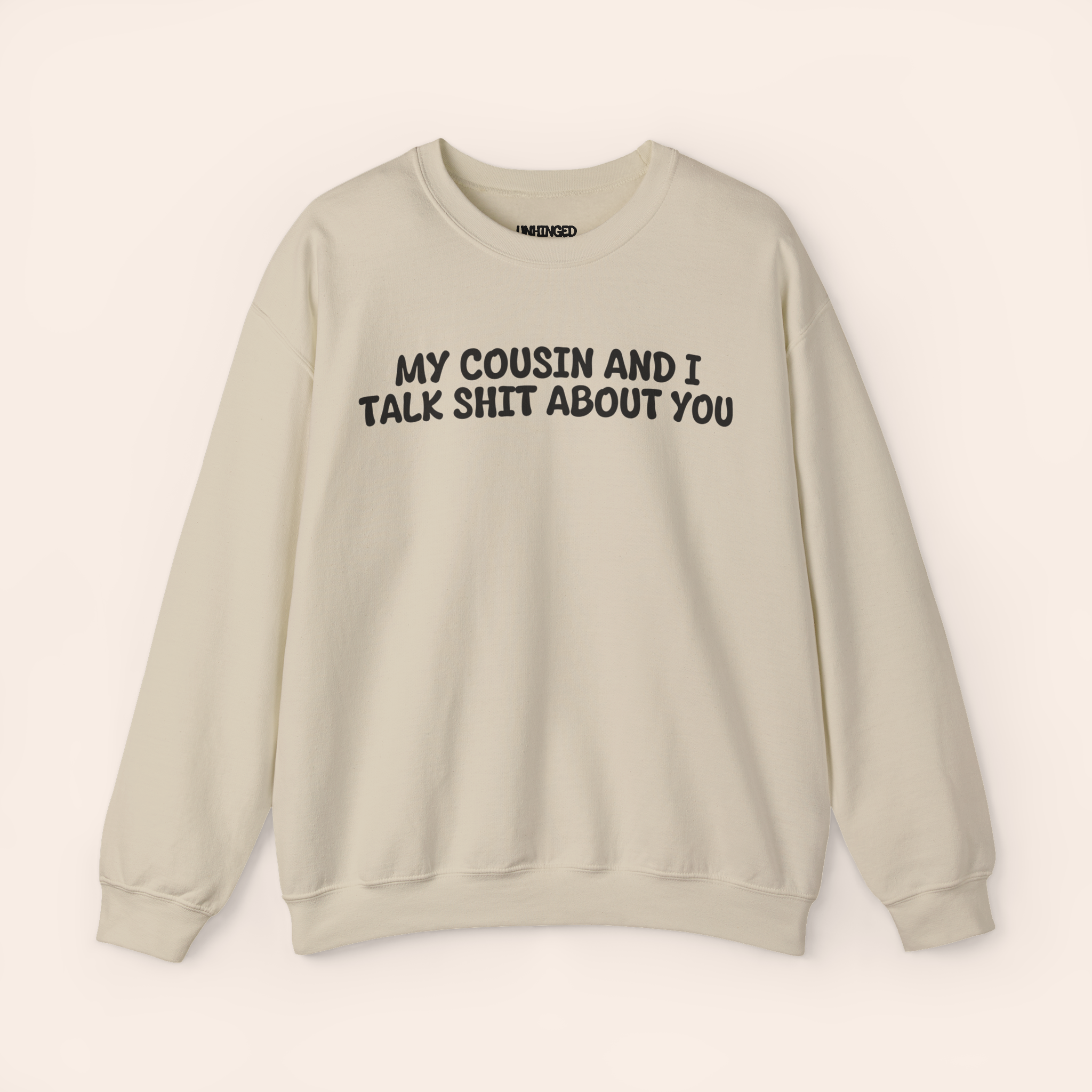 My Cousin and I Talk Shit about You