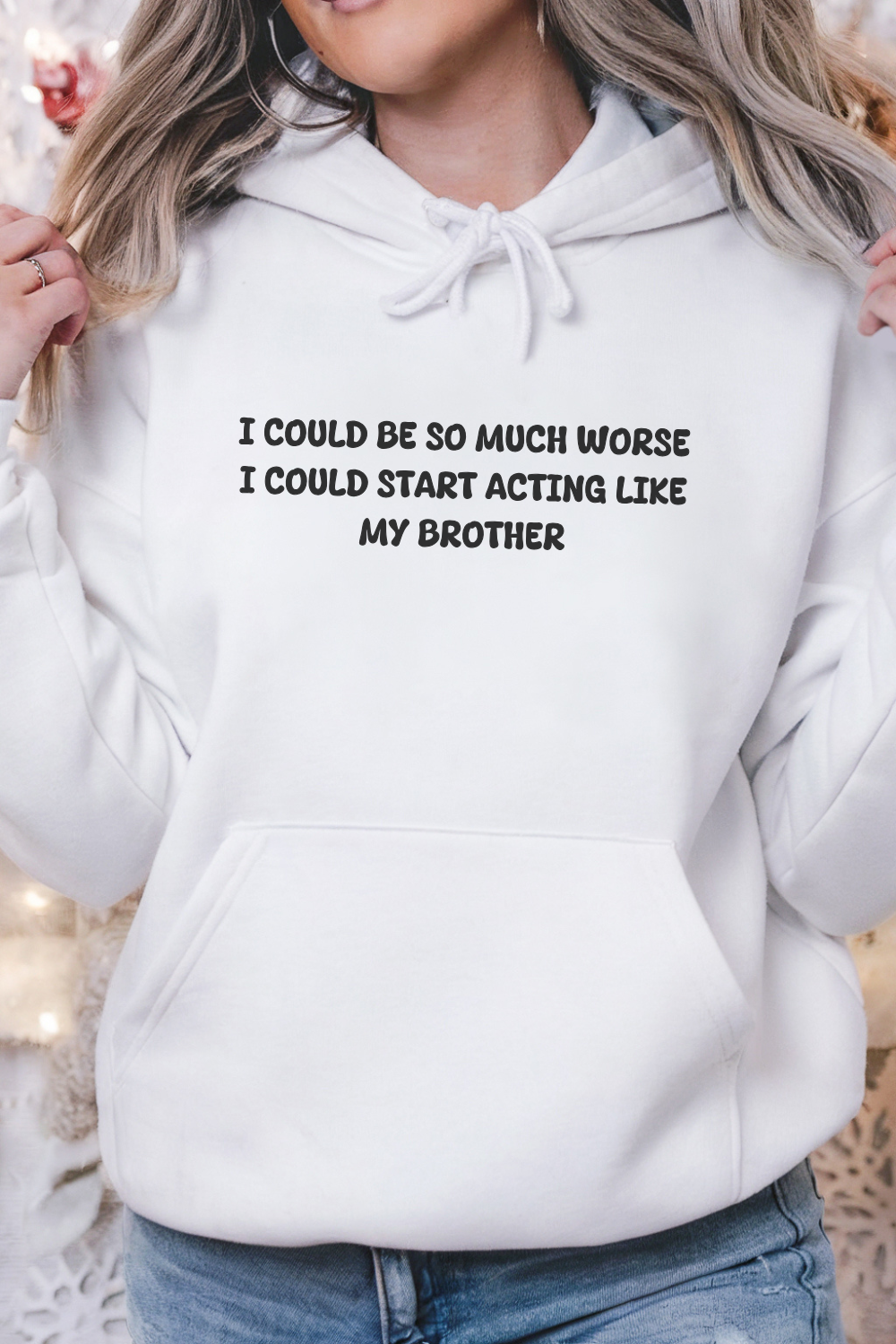 Acting Like My Brother Hoodie