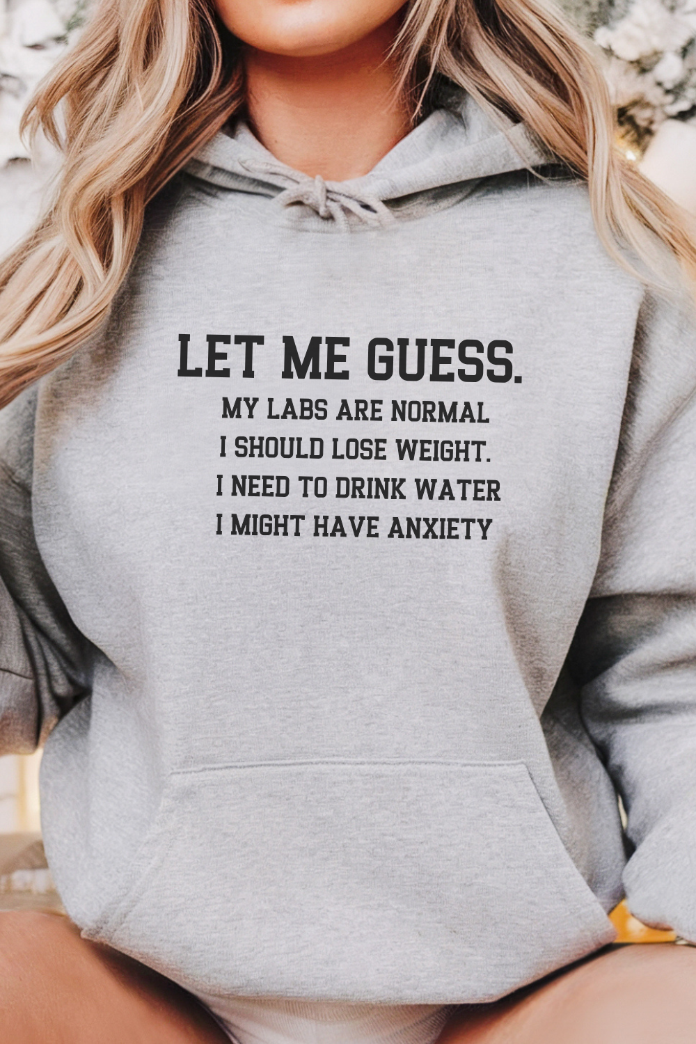 Let Me Guess Hoodie