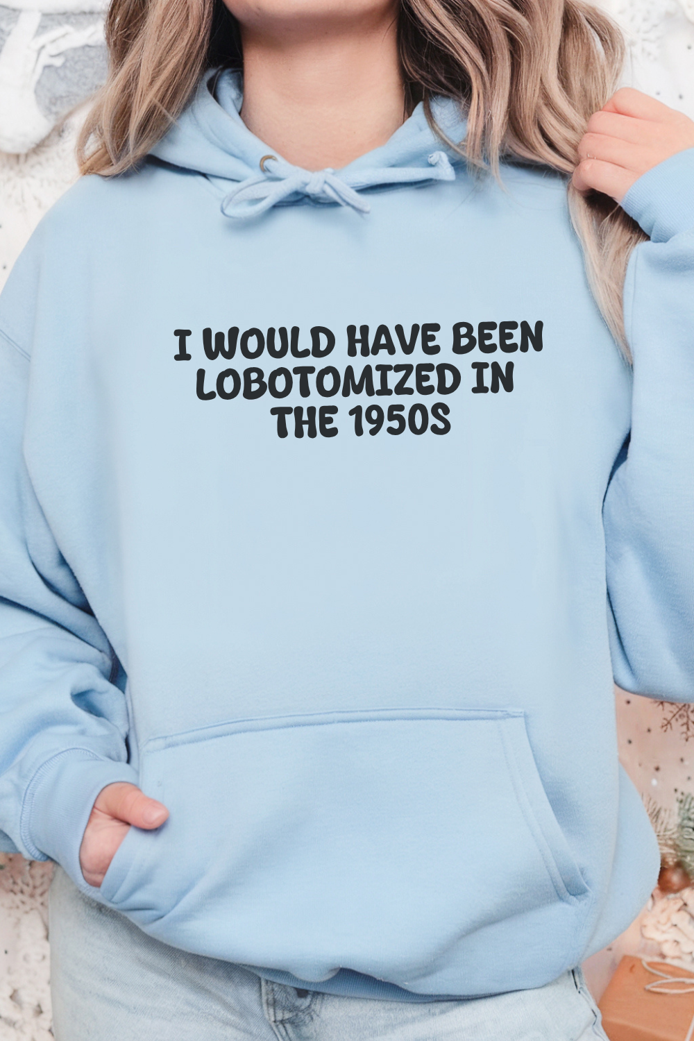 Lobotomized in 1950s Hoodie