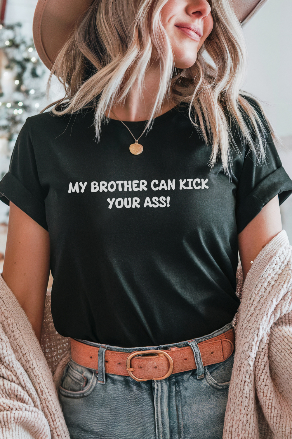 My Brother Can Kick Your Ass  T-shirt