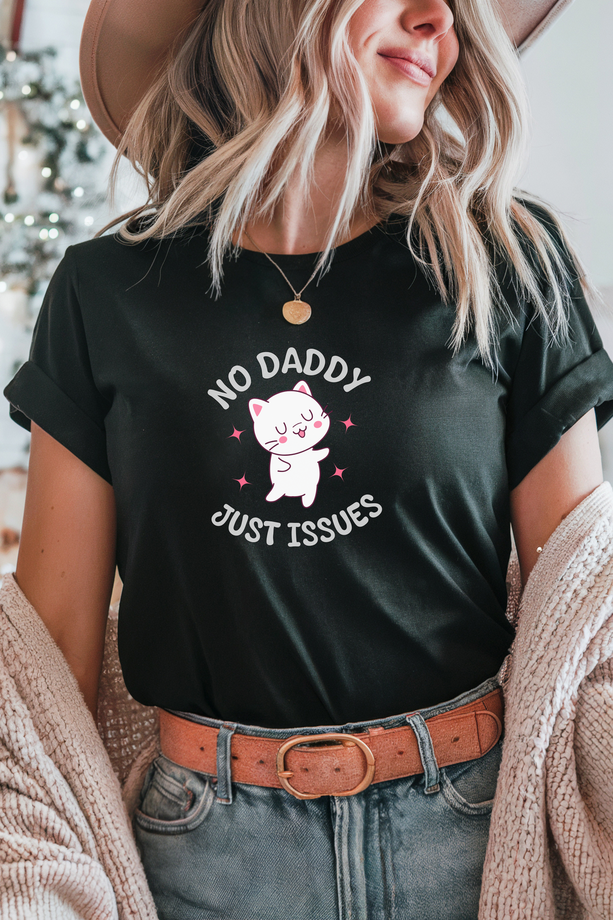 No Daddy Just Issues T-shirt