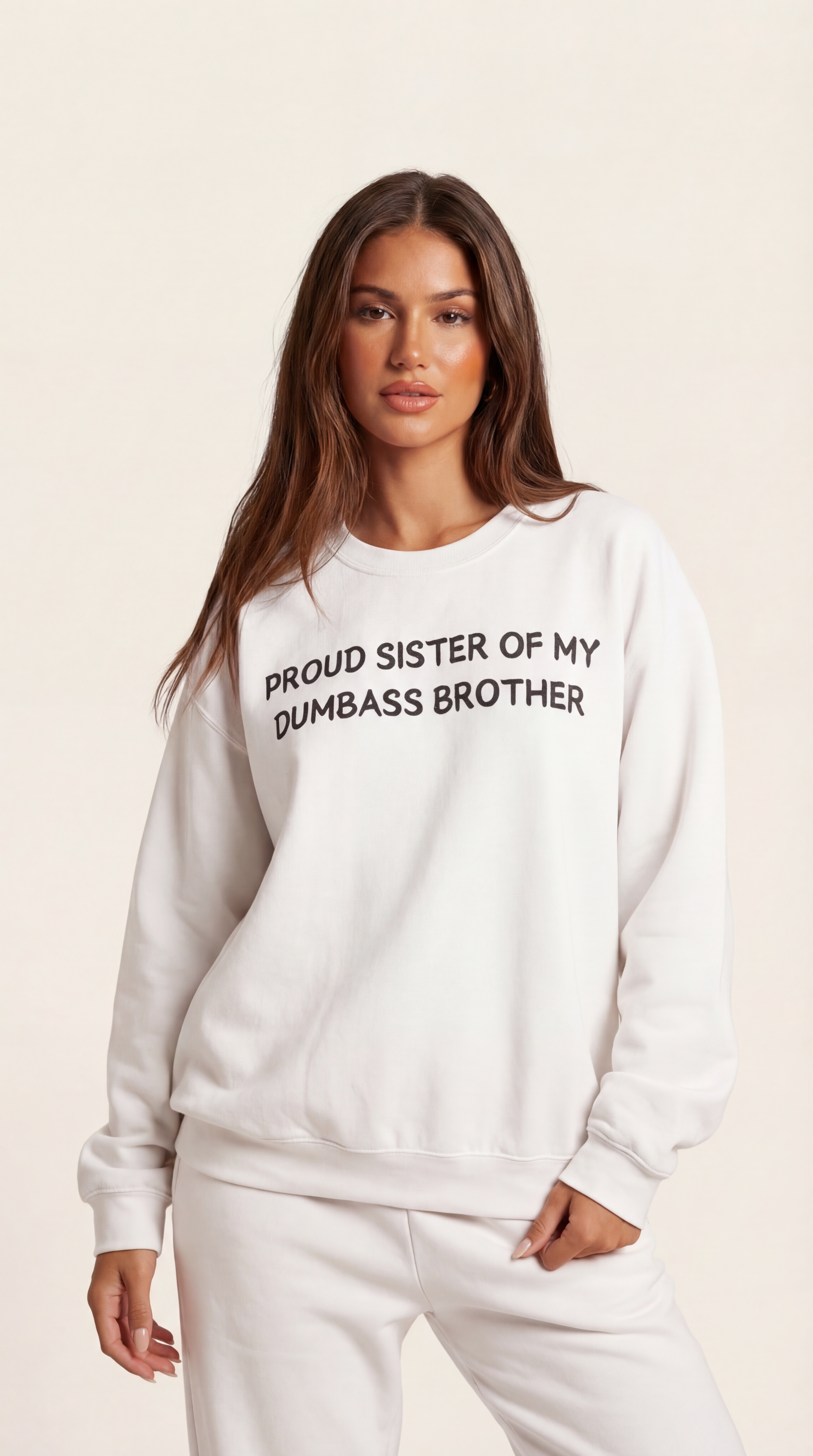 Proud Sister of My Dumbass Brother Sweatshirt
