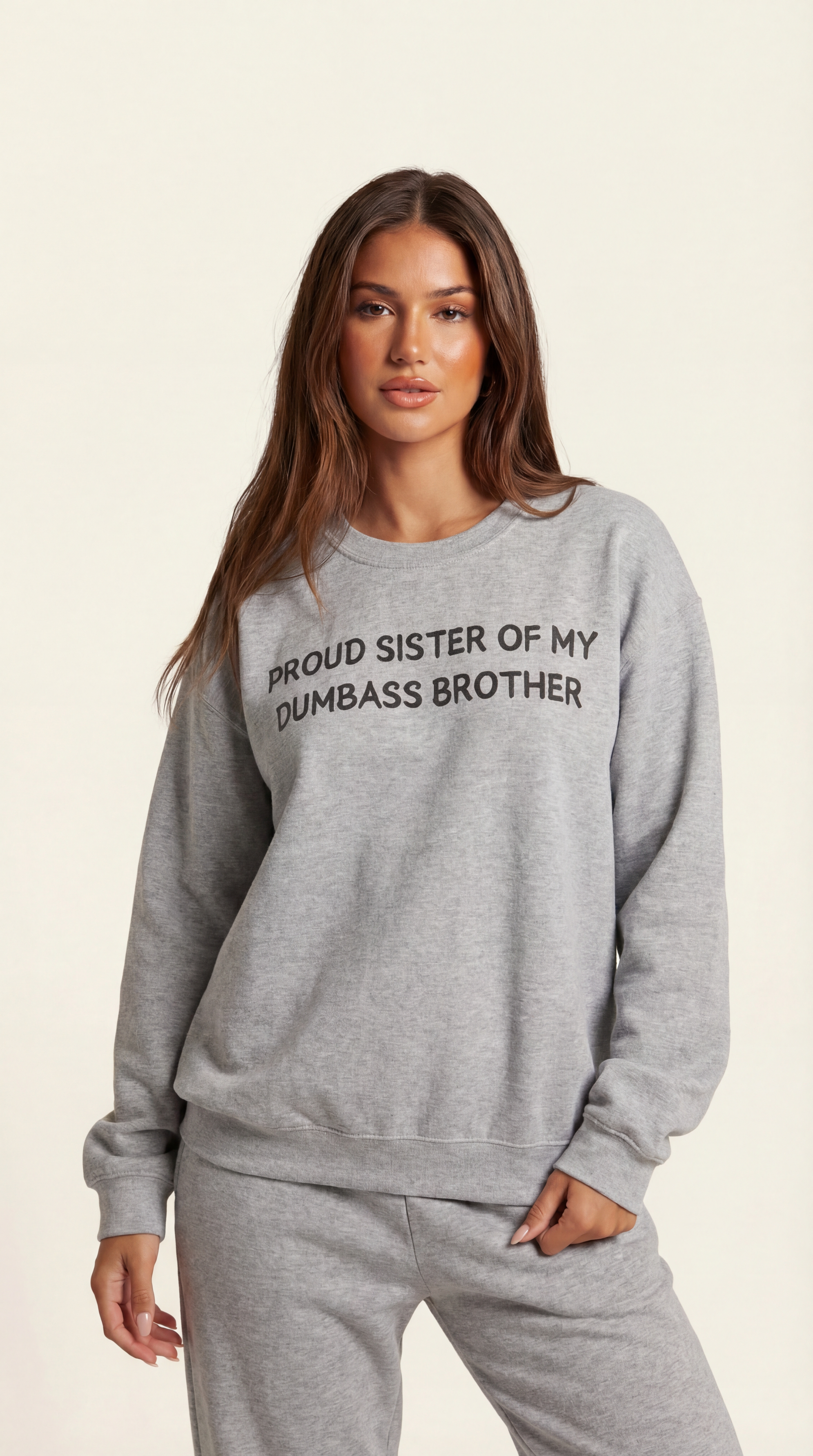 Proud Sister of My Dumbass Brother Sweatshirt