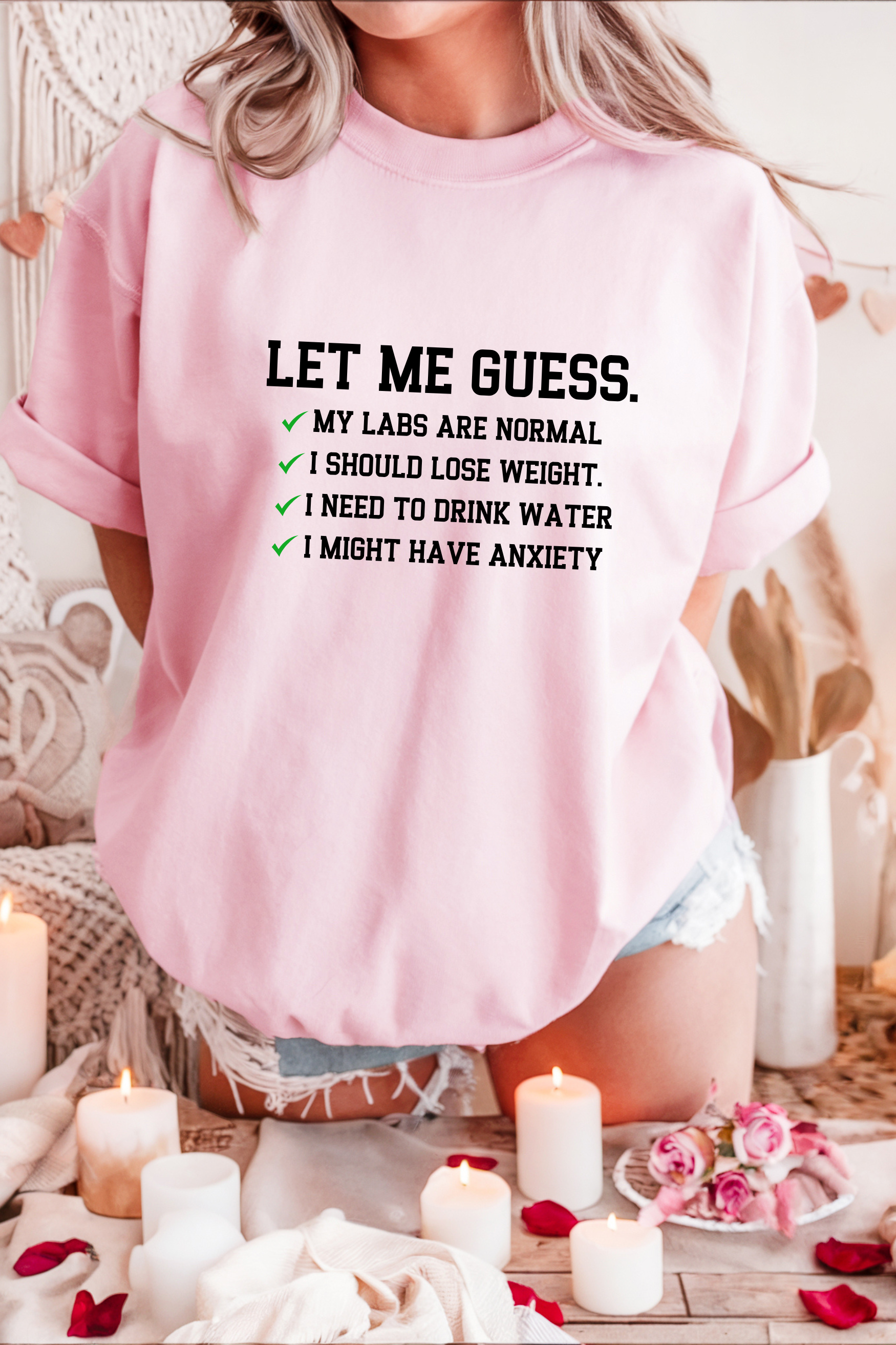 Let Me Guess T-shirt