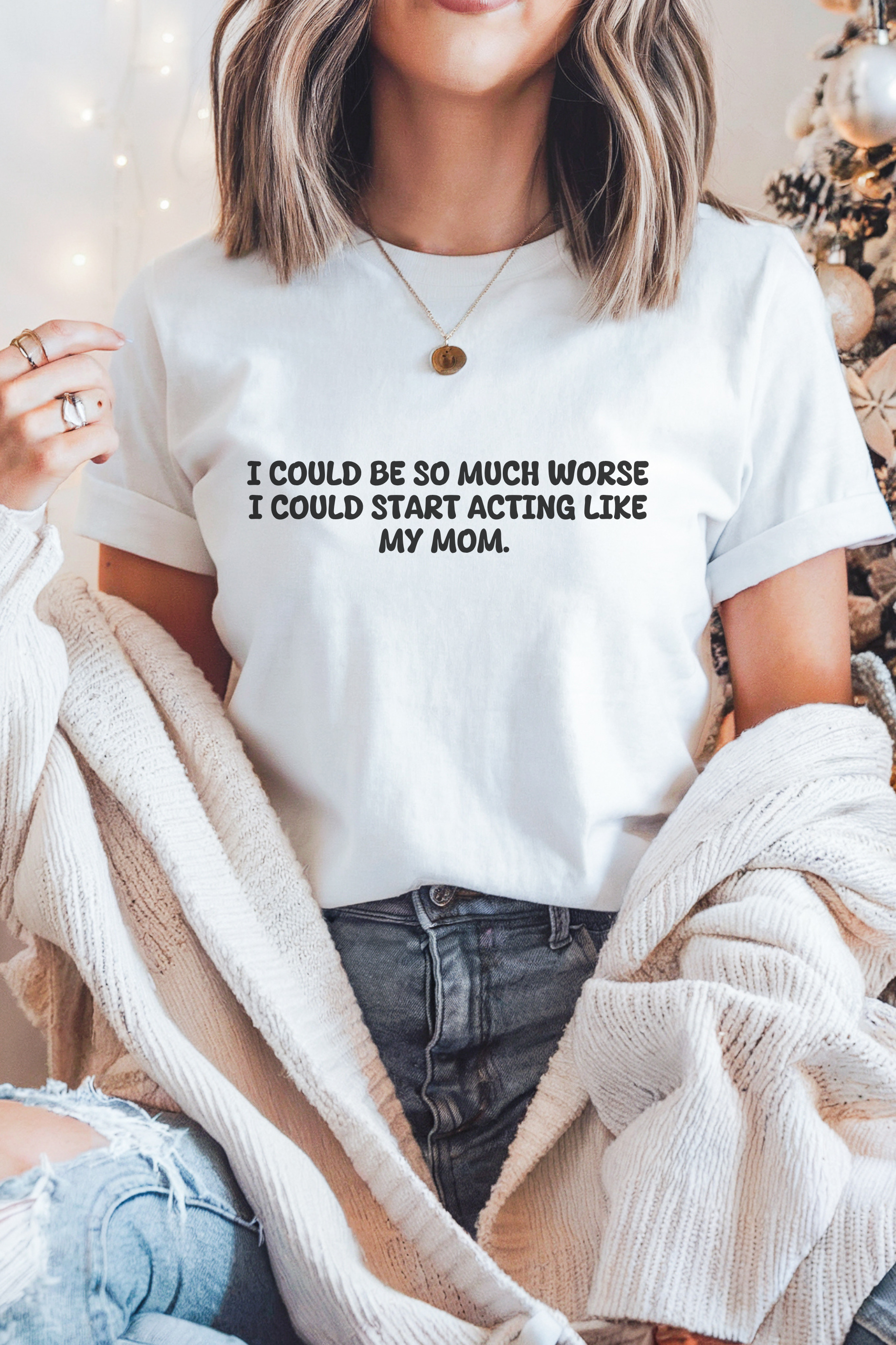 Acting Like My Mom T-shirt