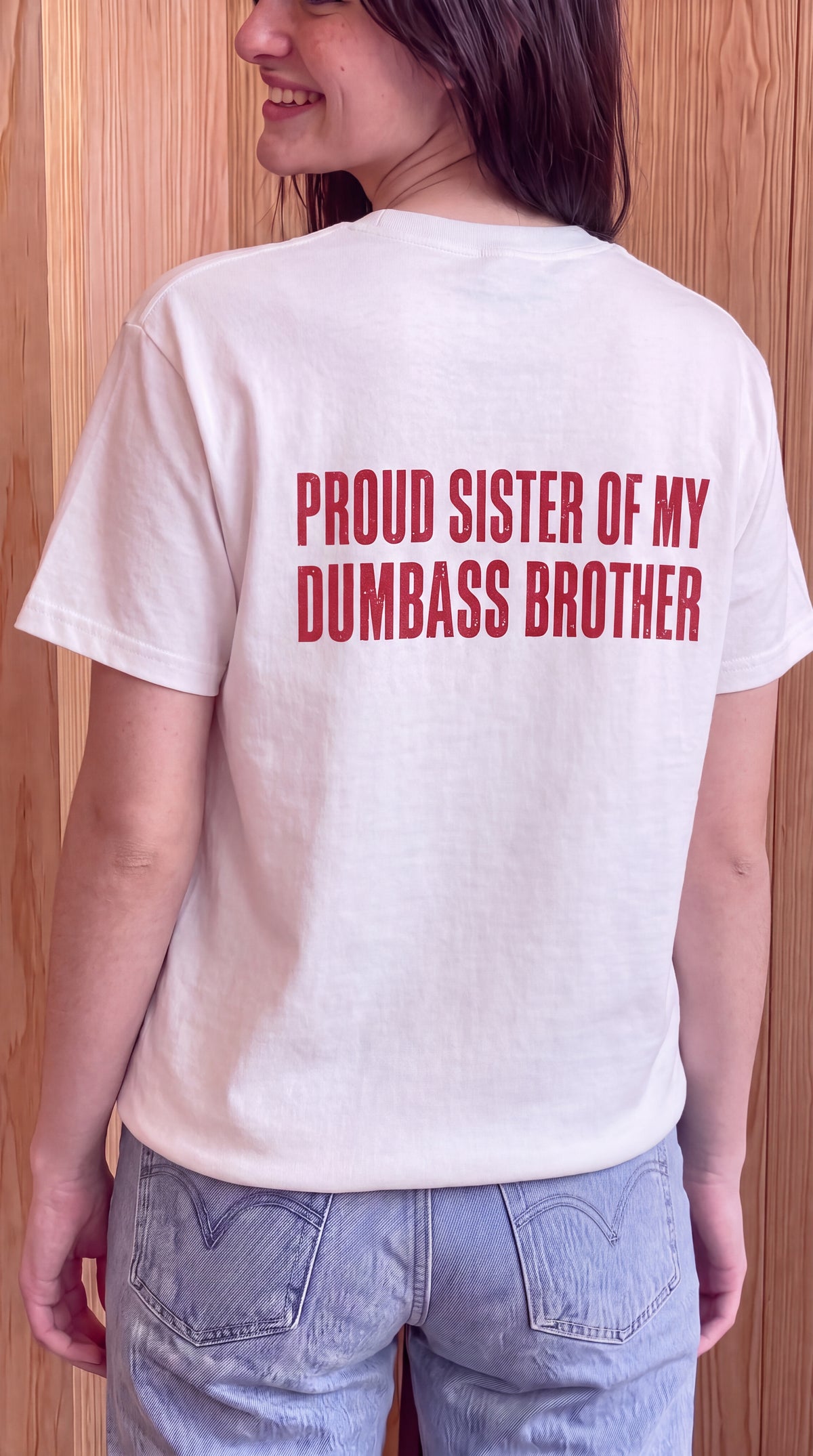 Proud Sister Of My Dumbass Brother red T-shirt Back