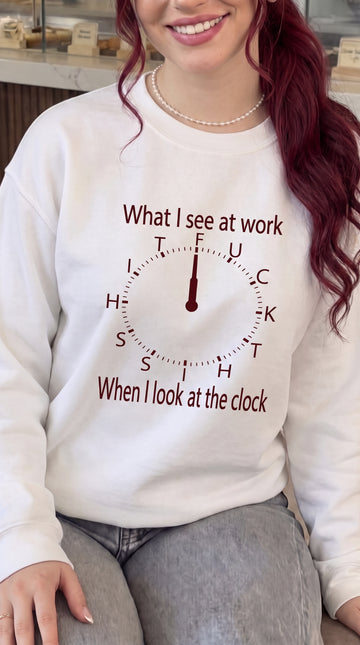 What I See At Work When I Look At The Clock (Red) Women's Sweatshirt