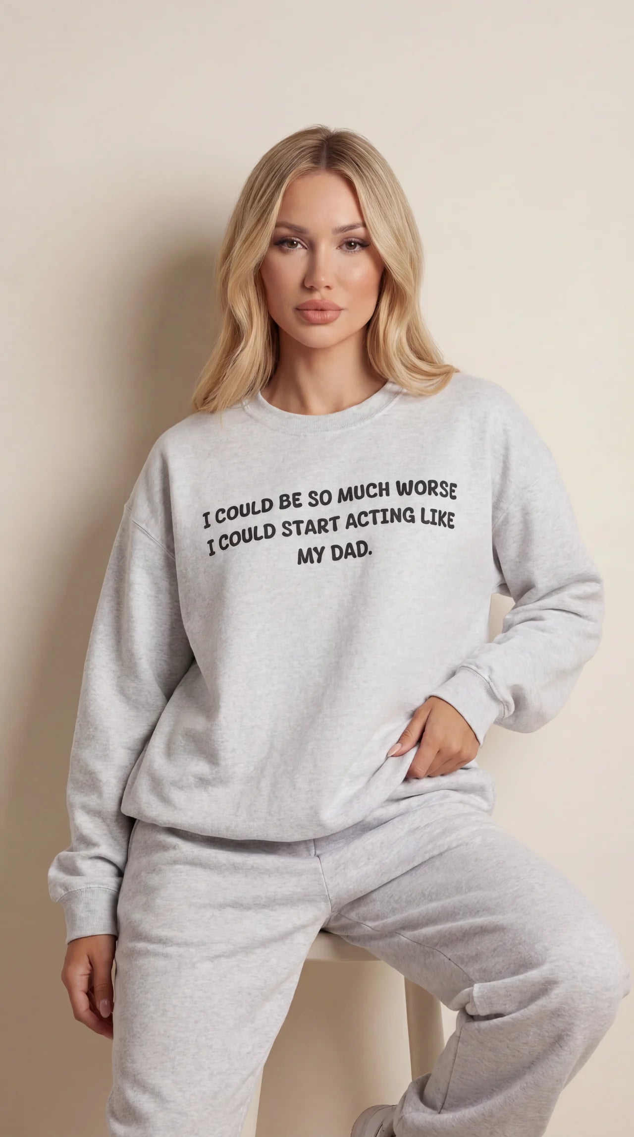 Acting Like My Dad Sweatshirt