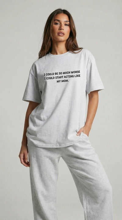 Acting Like My Mom T-shirt