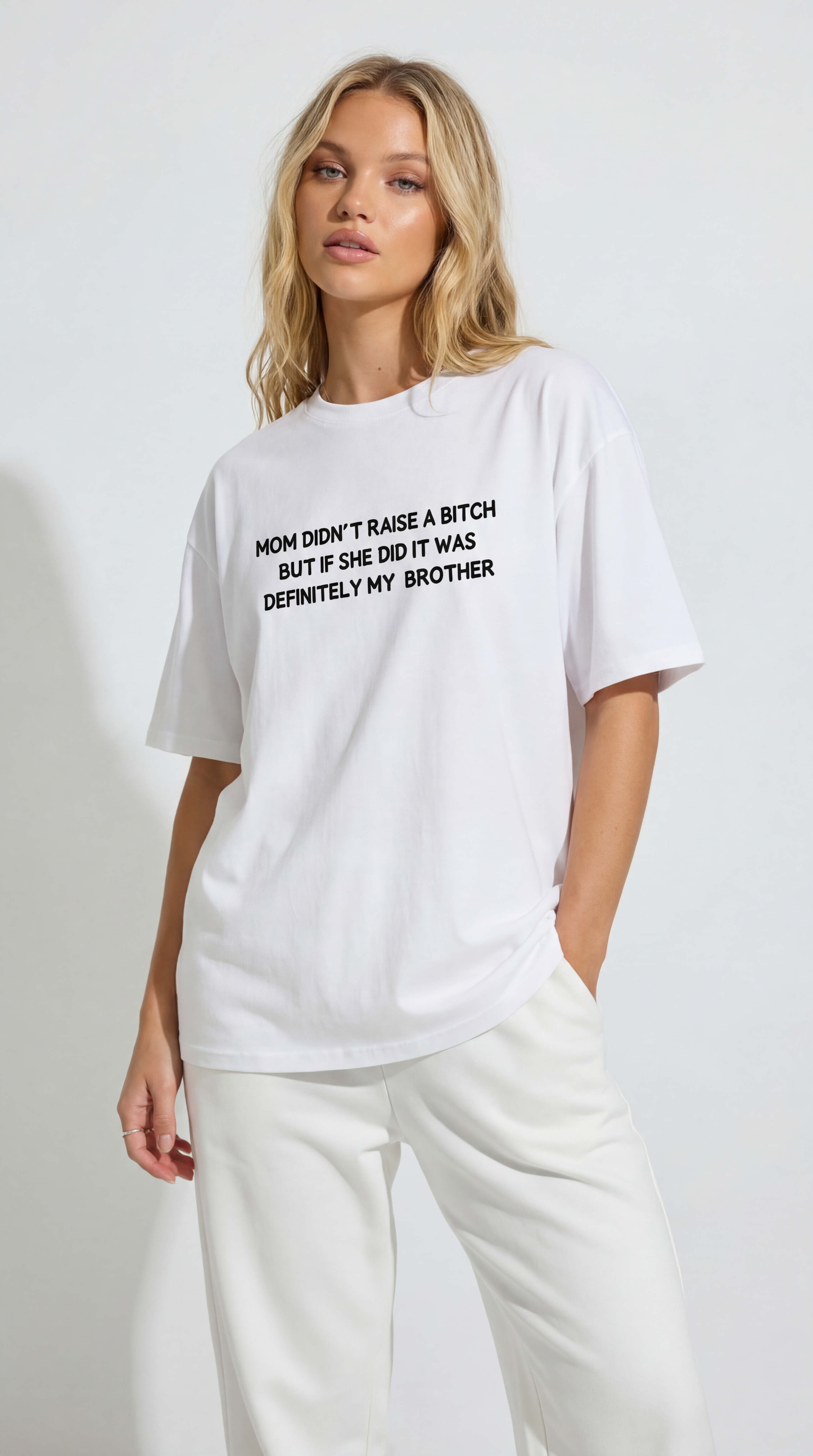 Mom Didn't Raise a Bitch (Brother) T-shirt