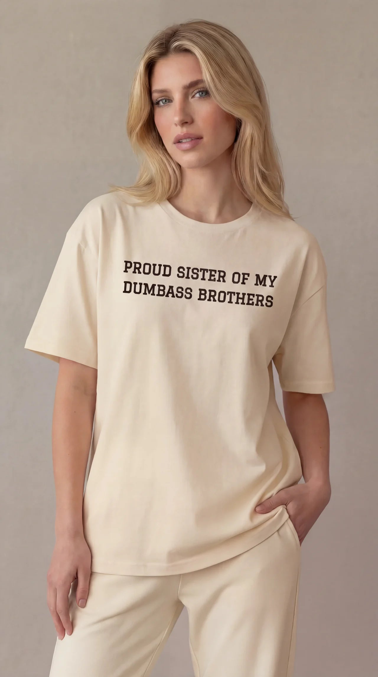 Proud Sister of my Dumbass Brothers T-shirt