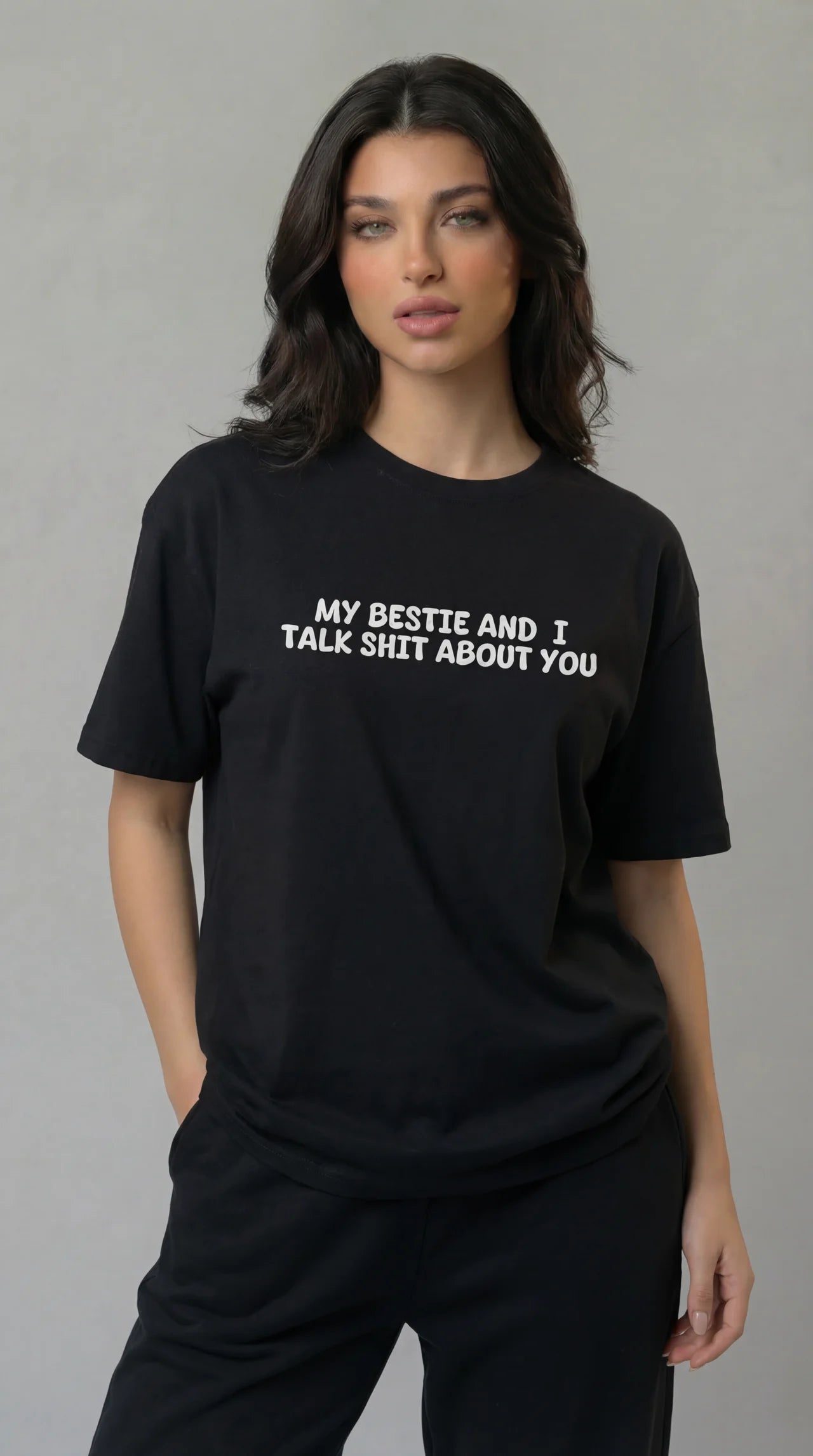 My Bestie and I Talk Shit about You T-shirt
