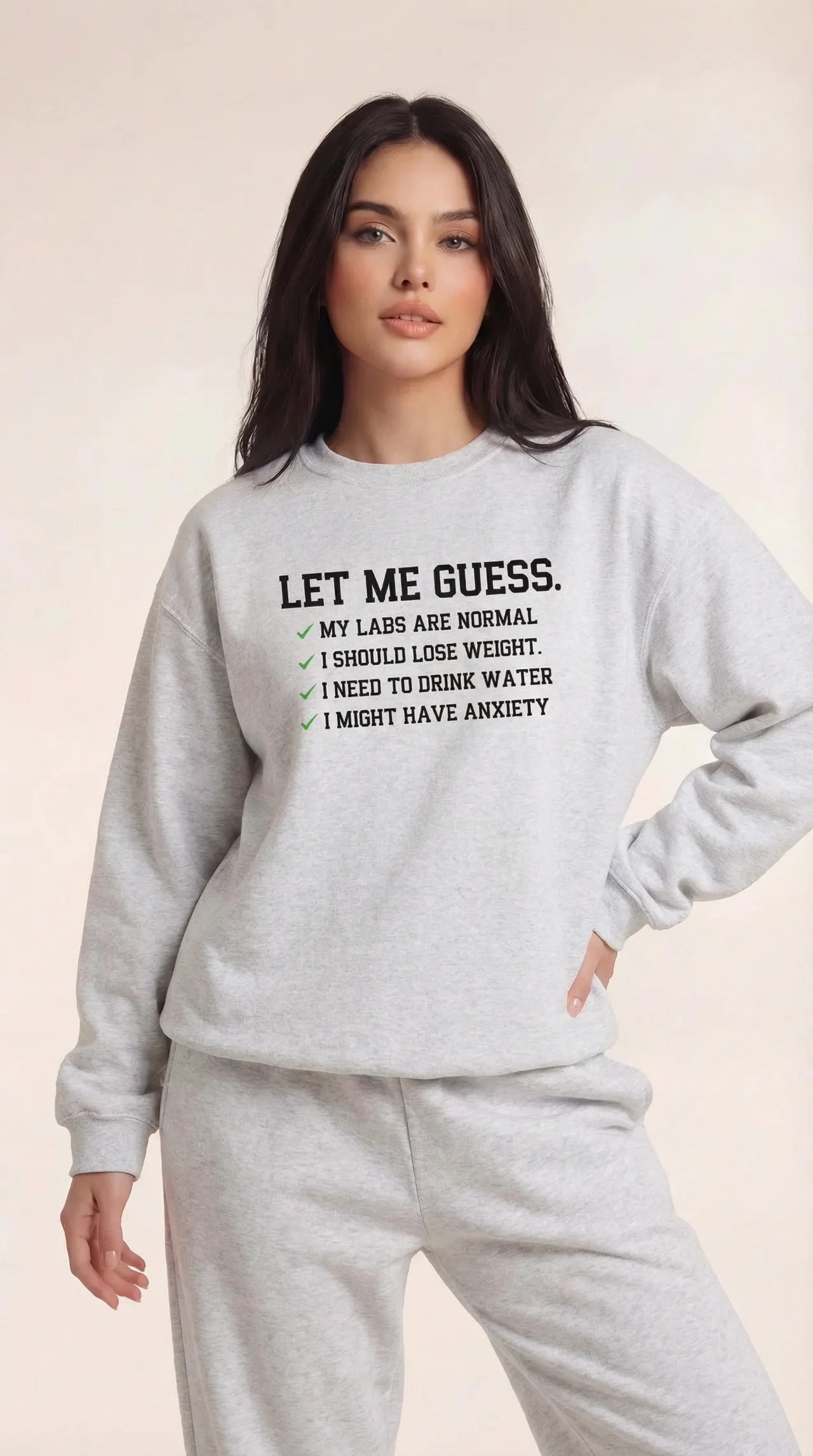 Let Me Guess Sweatshirt