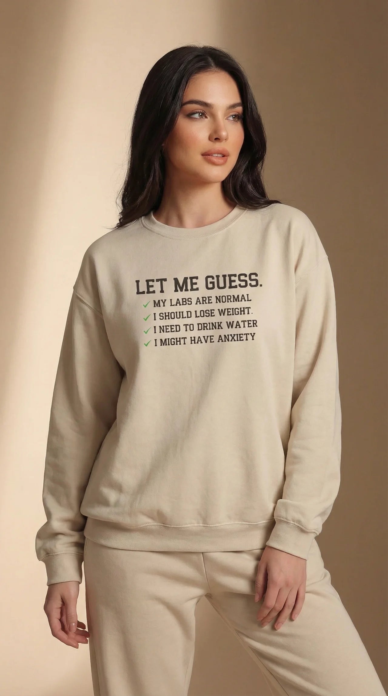 Let Me Guess Sweatshirt