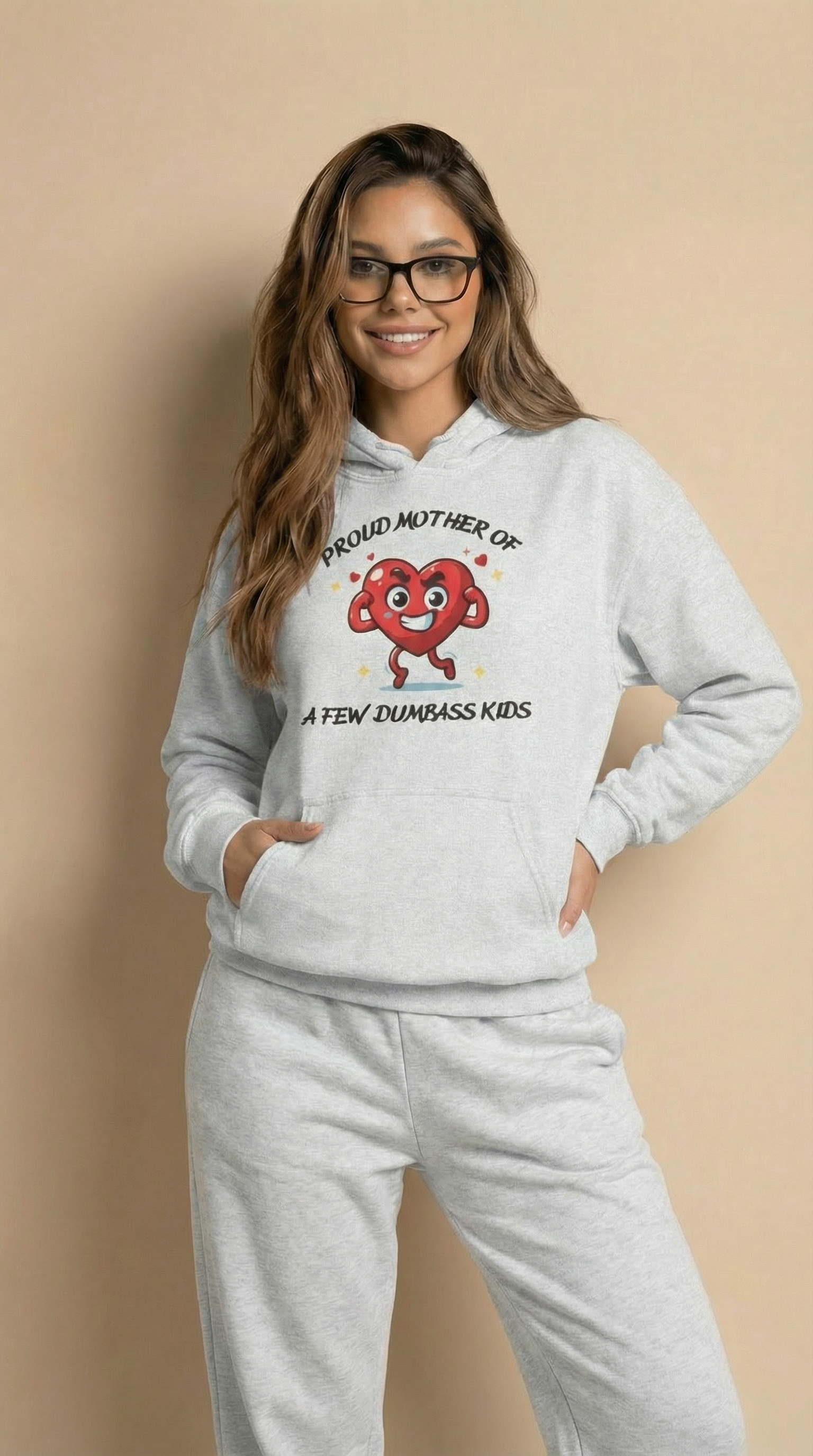 Proud Mother of a Few Dumbass Kidsâ  Hooded Sweatshirt