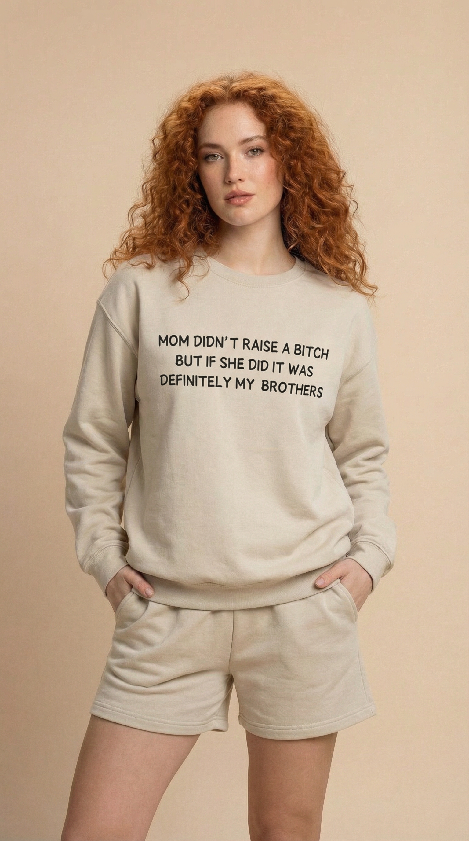 Mom Didn't Raise a Bitch (Brothers) Crewneck Sweatshirt