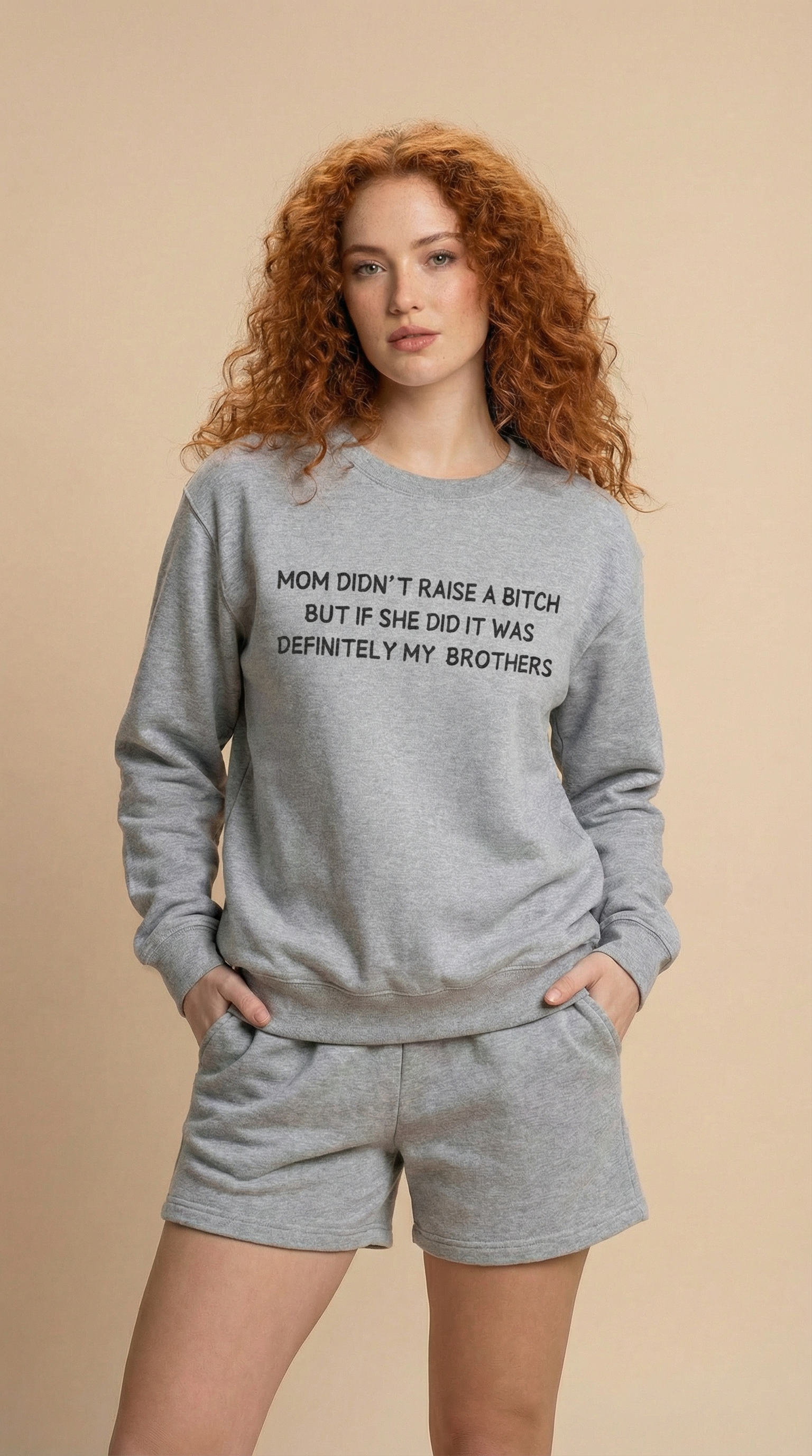 Mom Didn't Raise a Bitch (Brothers) Crewneck Sweatshirt