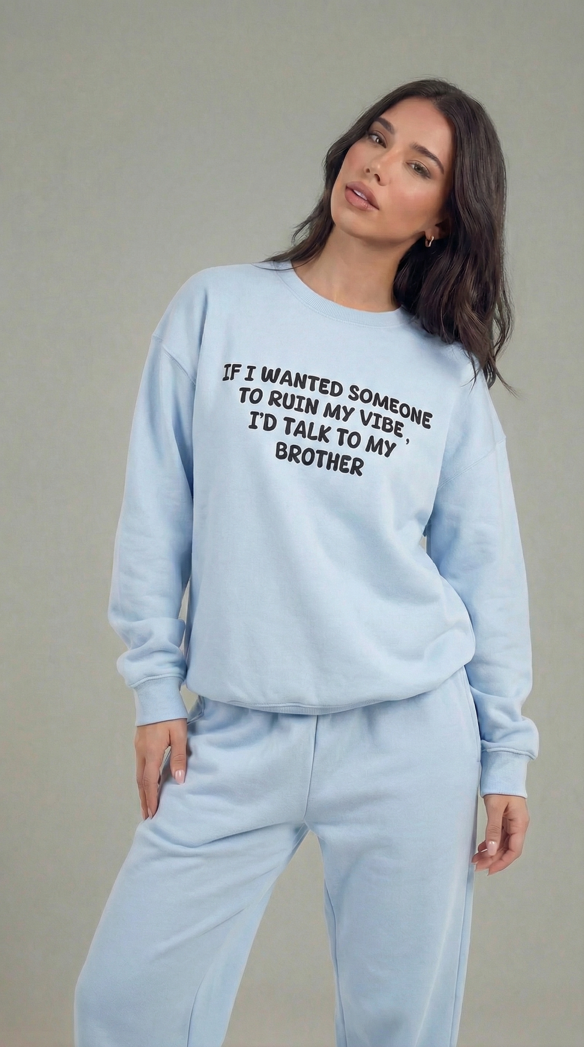 Ruin My Vibe (Brother) Sweatshirt