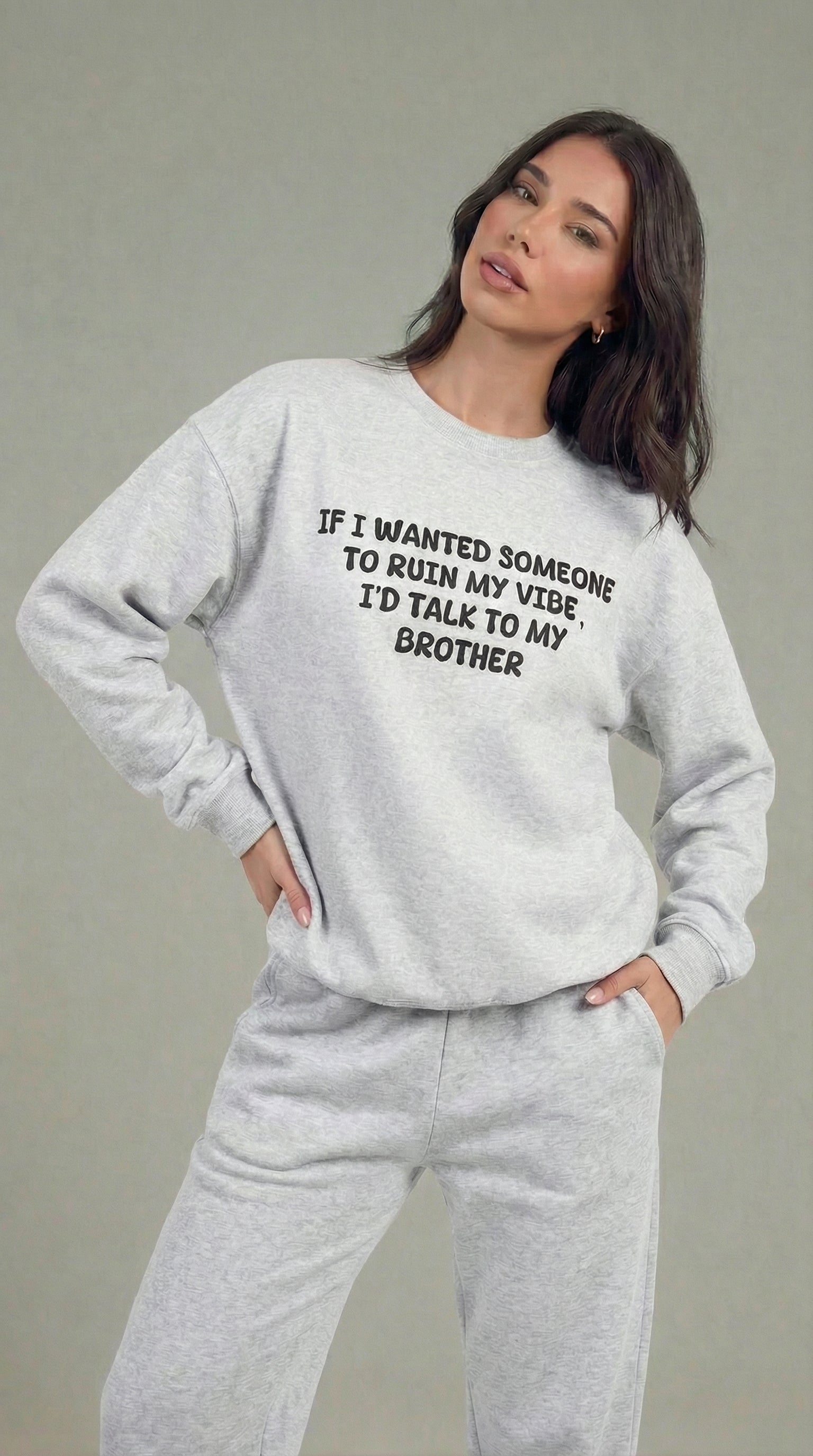 Ruin My Vibe (Brother) Sweatshirt