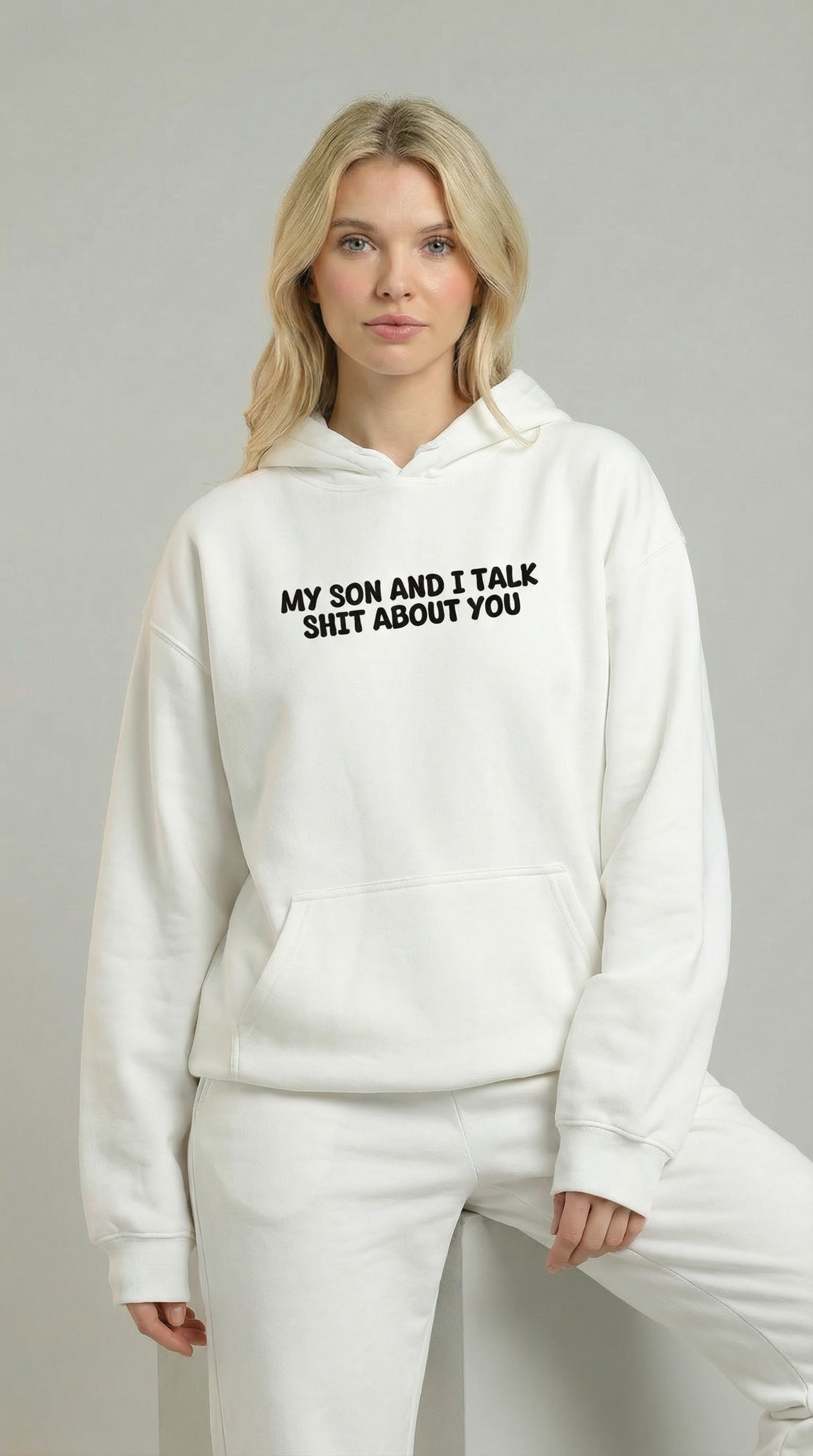 My Son and I Talk Shit about You Hoodie