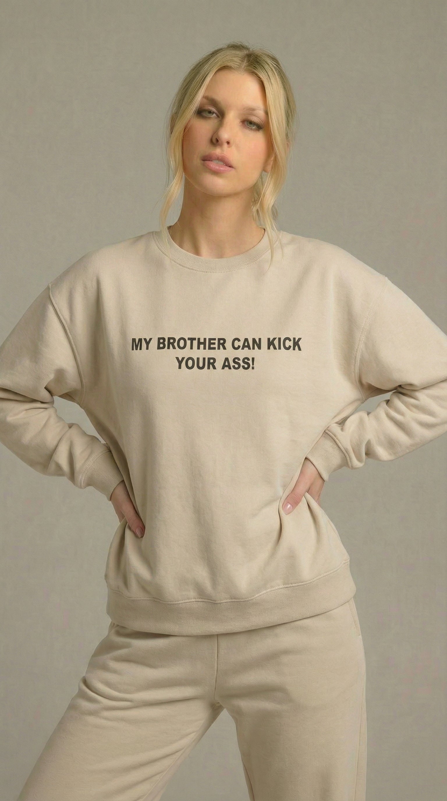 My Brother Can Kick Your A$$ Sweatshirt