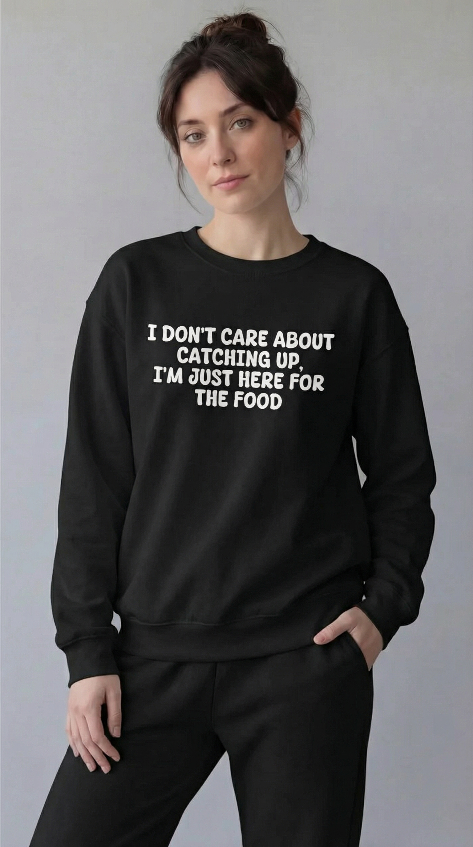 I'm just here for the Food Sweatshirt