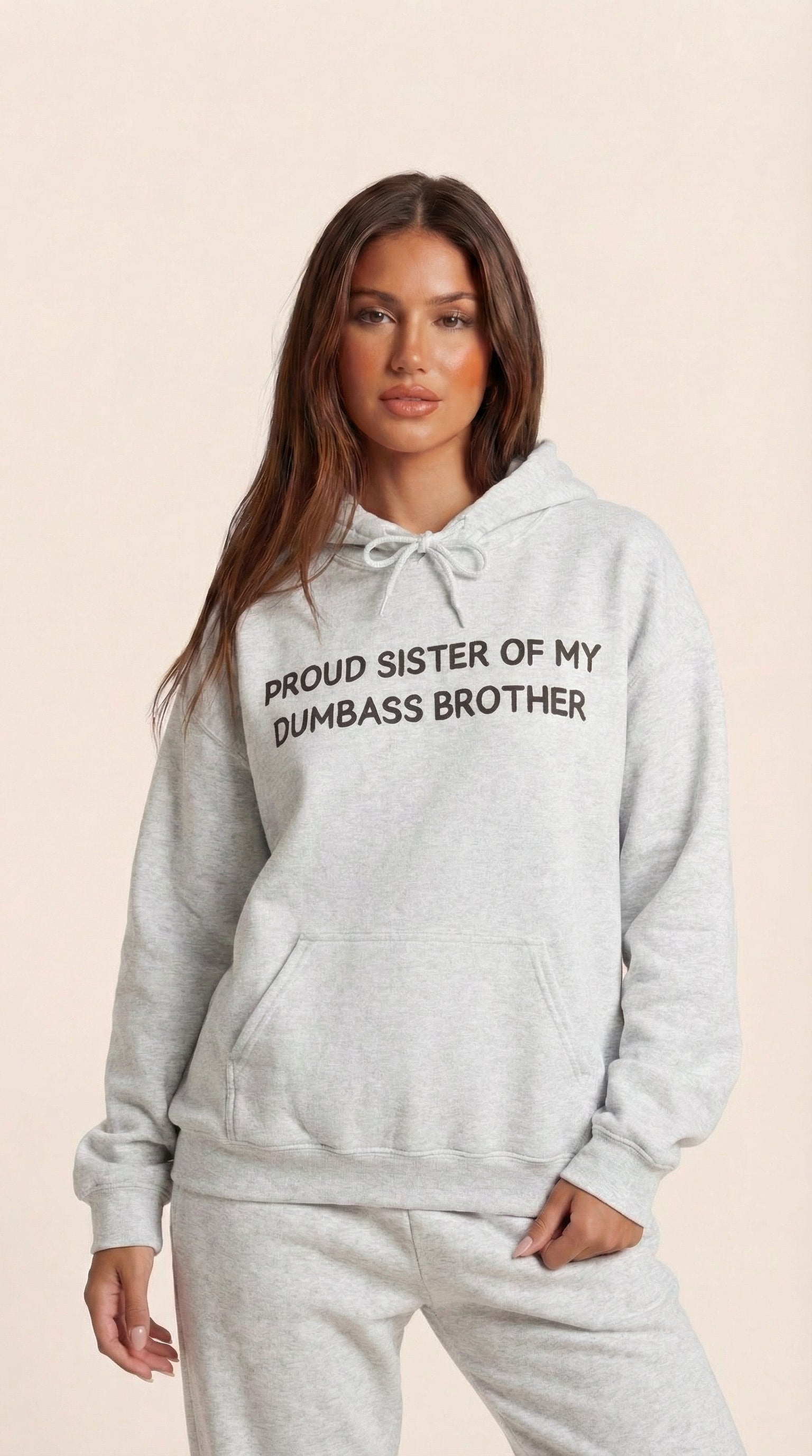 Proud Sister of My Dumbass Brother  Hooded Sweatshirt
