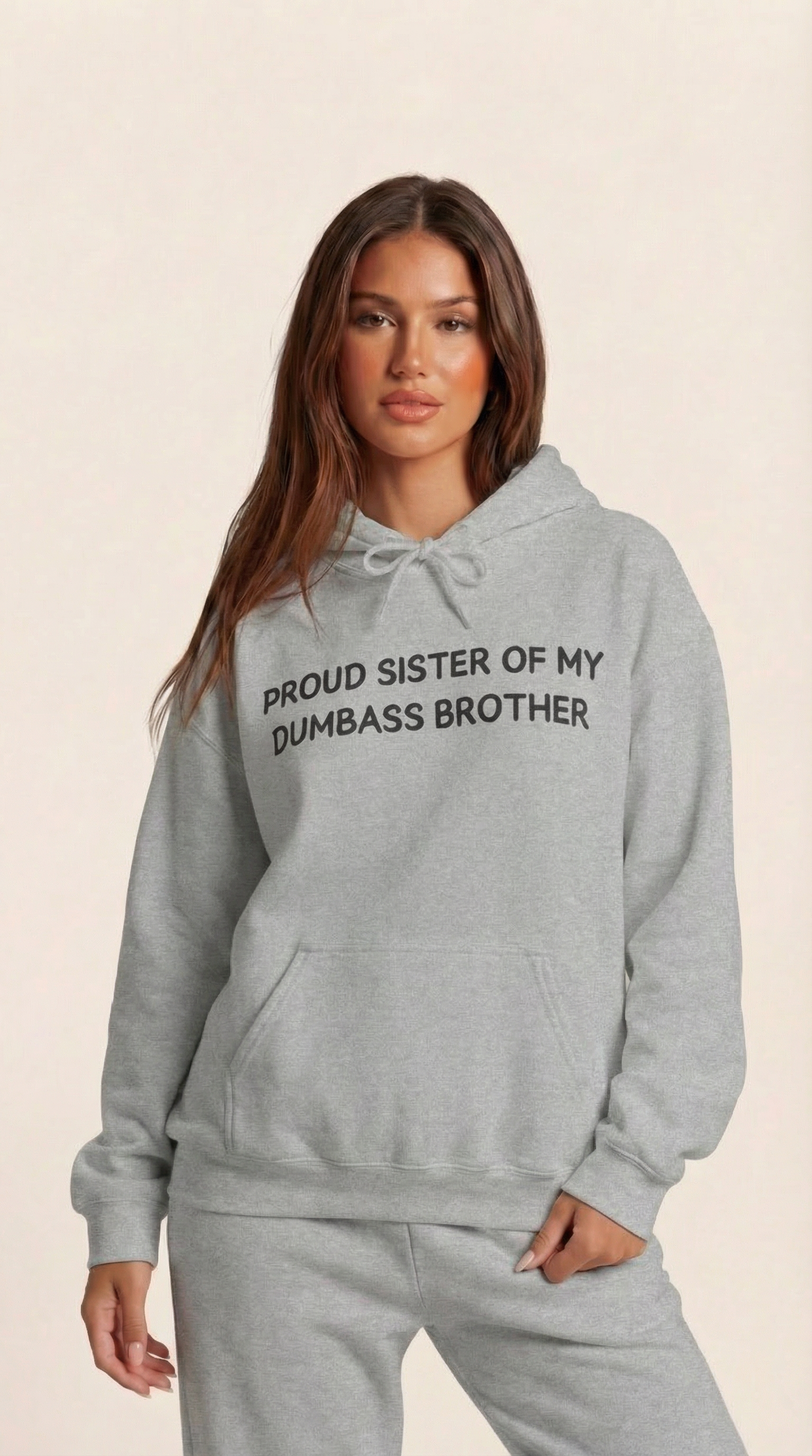 Proud Sister of My Dumbass Brother  Hooded Sweatshirt