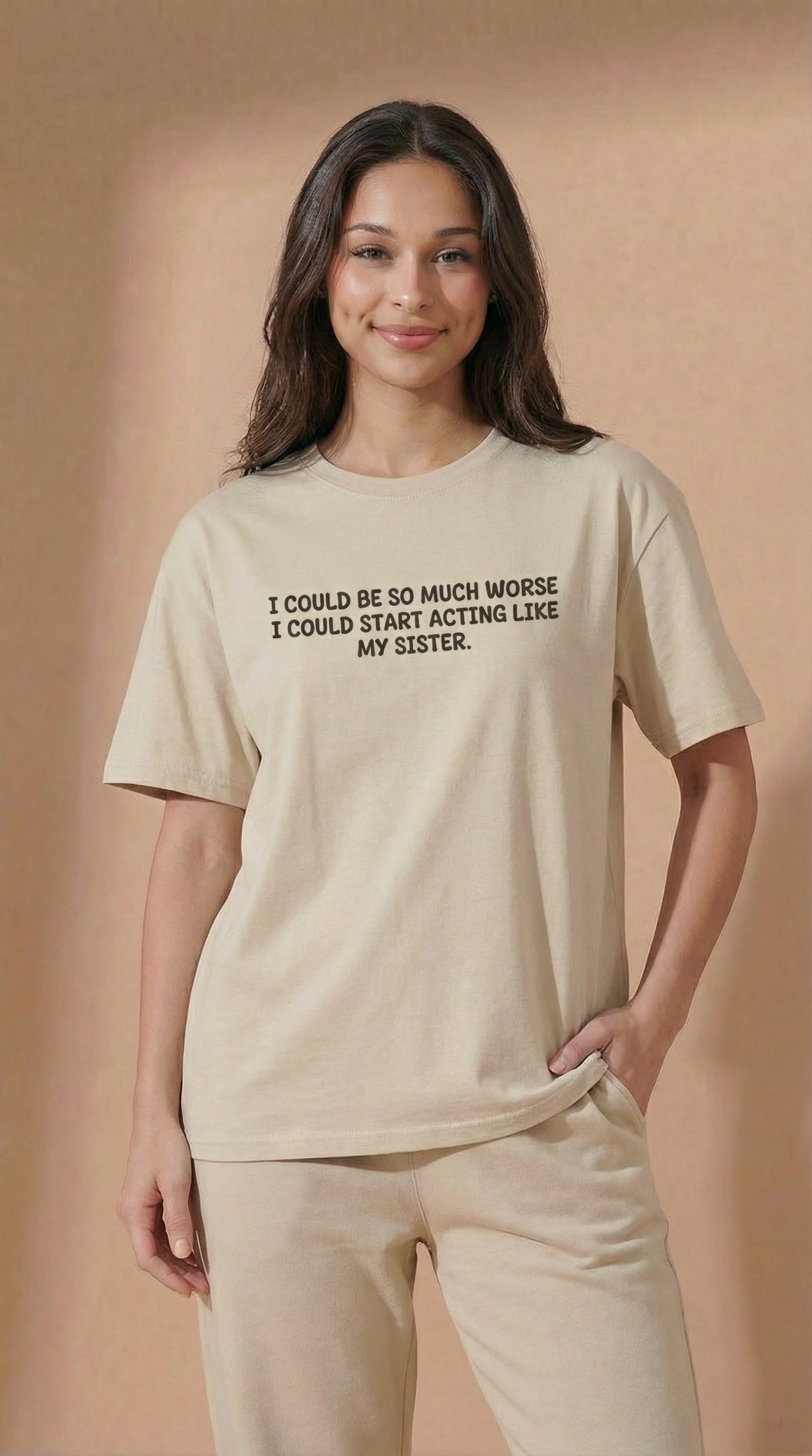 Acting Like My Sister  T-shirt