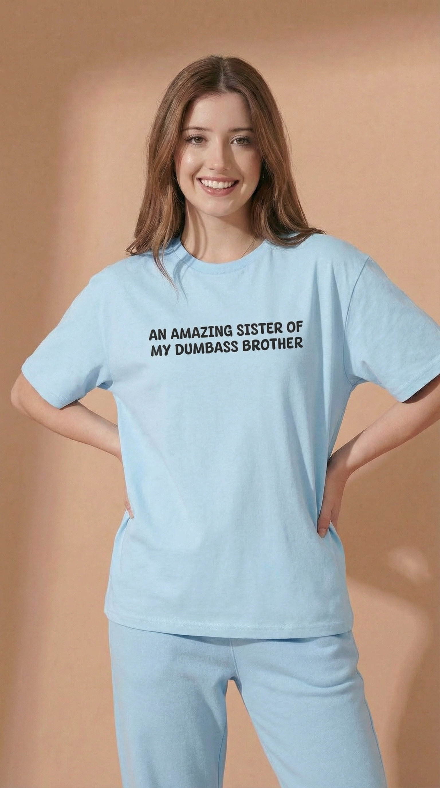 An Amazing Sister Of My Dumbass Brother  T-shirt