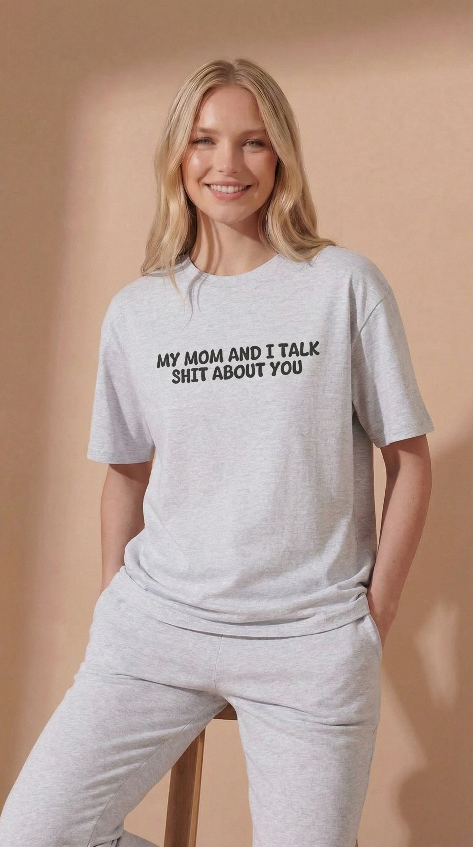 My Mom And I Talk Shit About You T-shirt