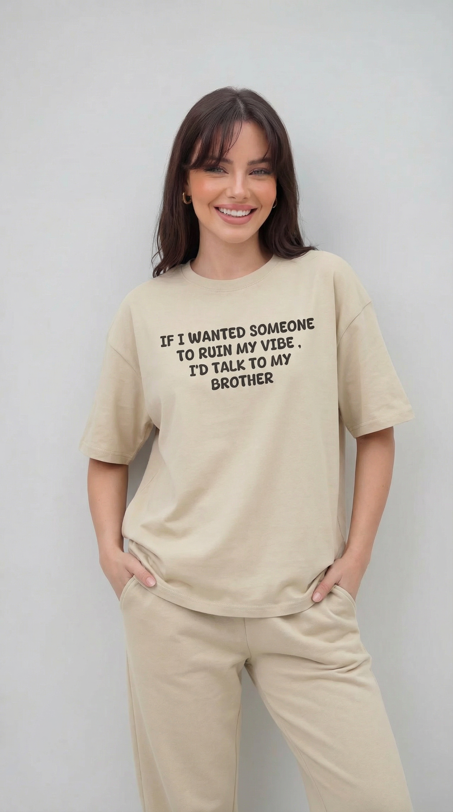 If I Wanted Someone To Ruin My Vibe, I’d Talk To My Brother T-Shirt