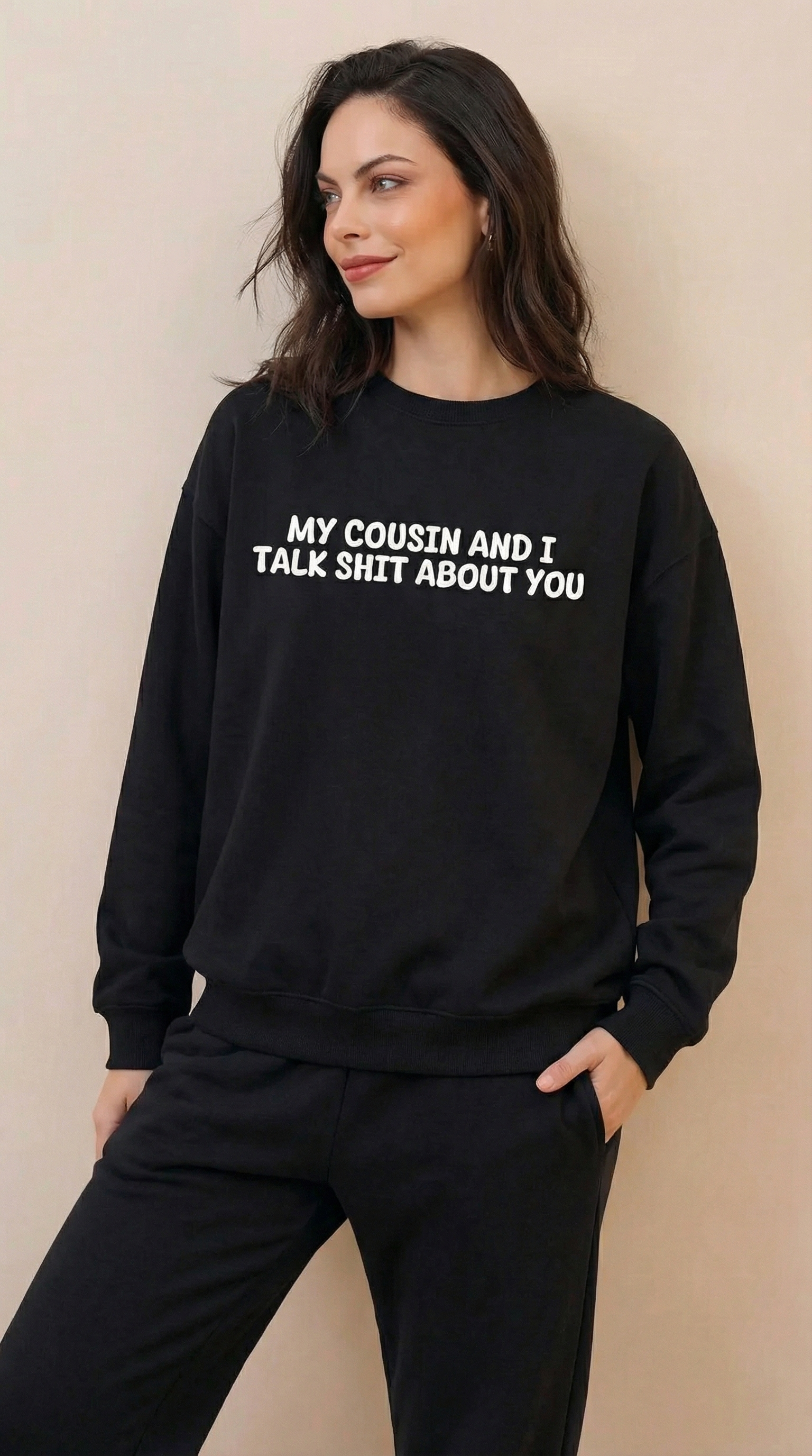 My Cousin and I Talk Shit about You
