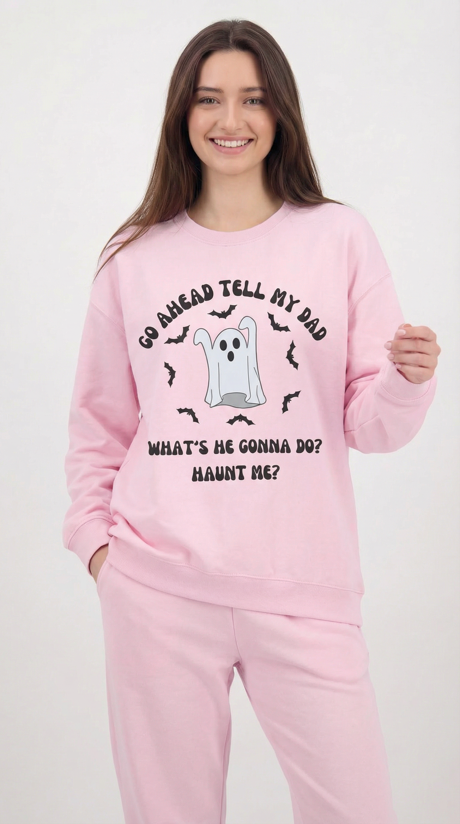 Go Ahead Tell My Dad Sweatshirt
