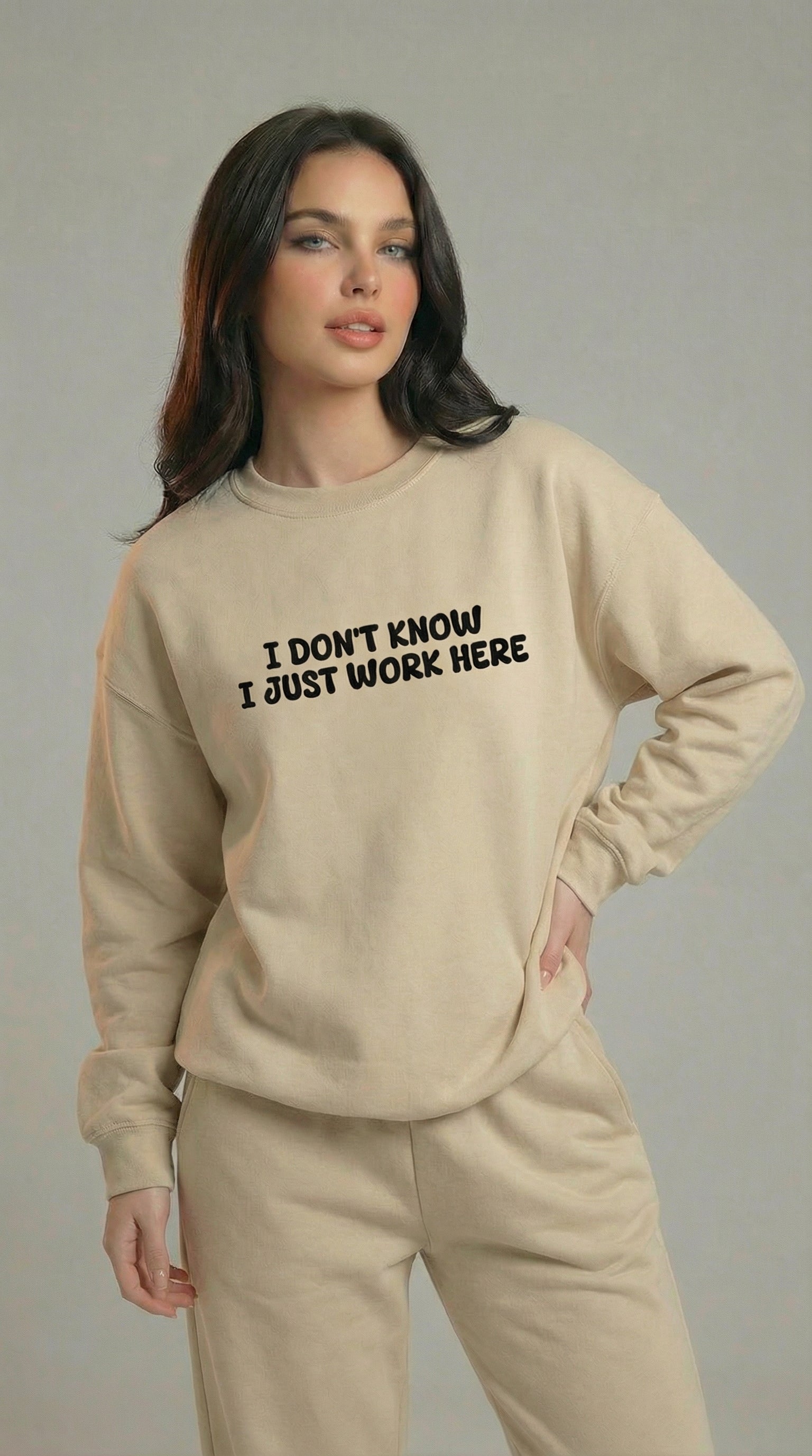 I Don't Know I Just Work Here Sweatshirt