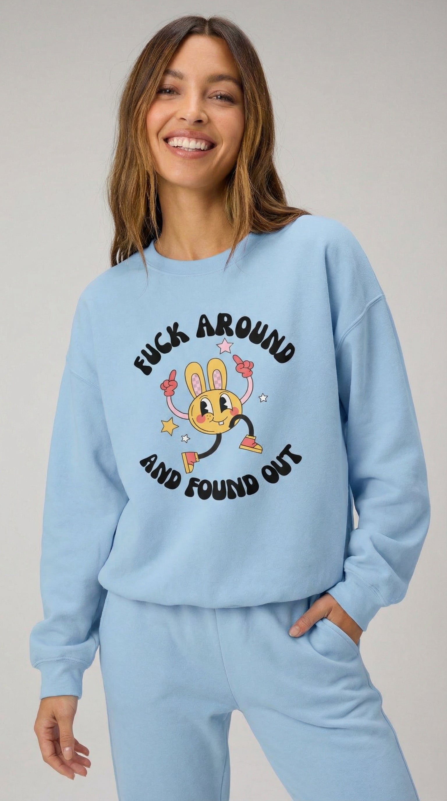 Fuck Around & Found Out Sweatshirt