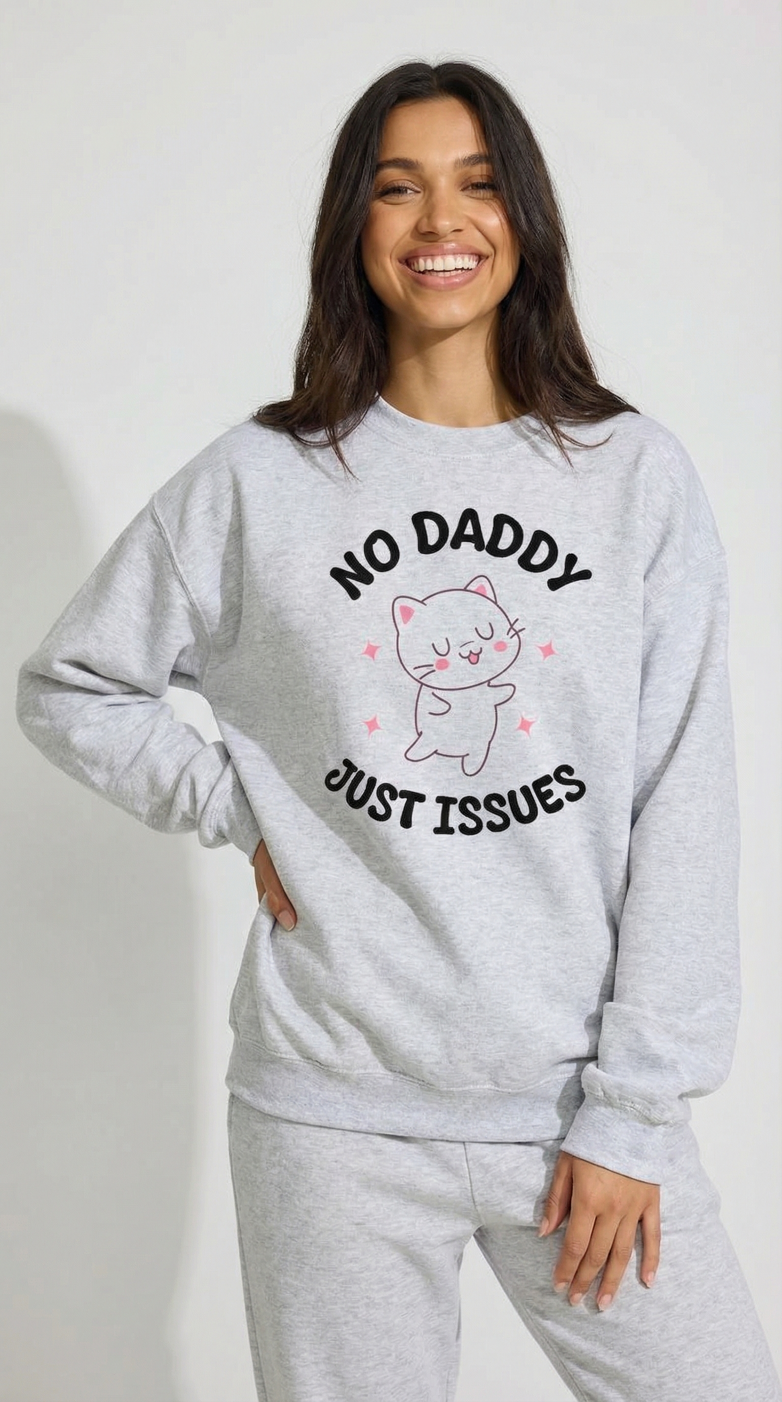 No Daddy Just Issues Sweatshirt