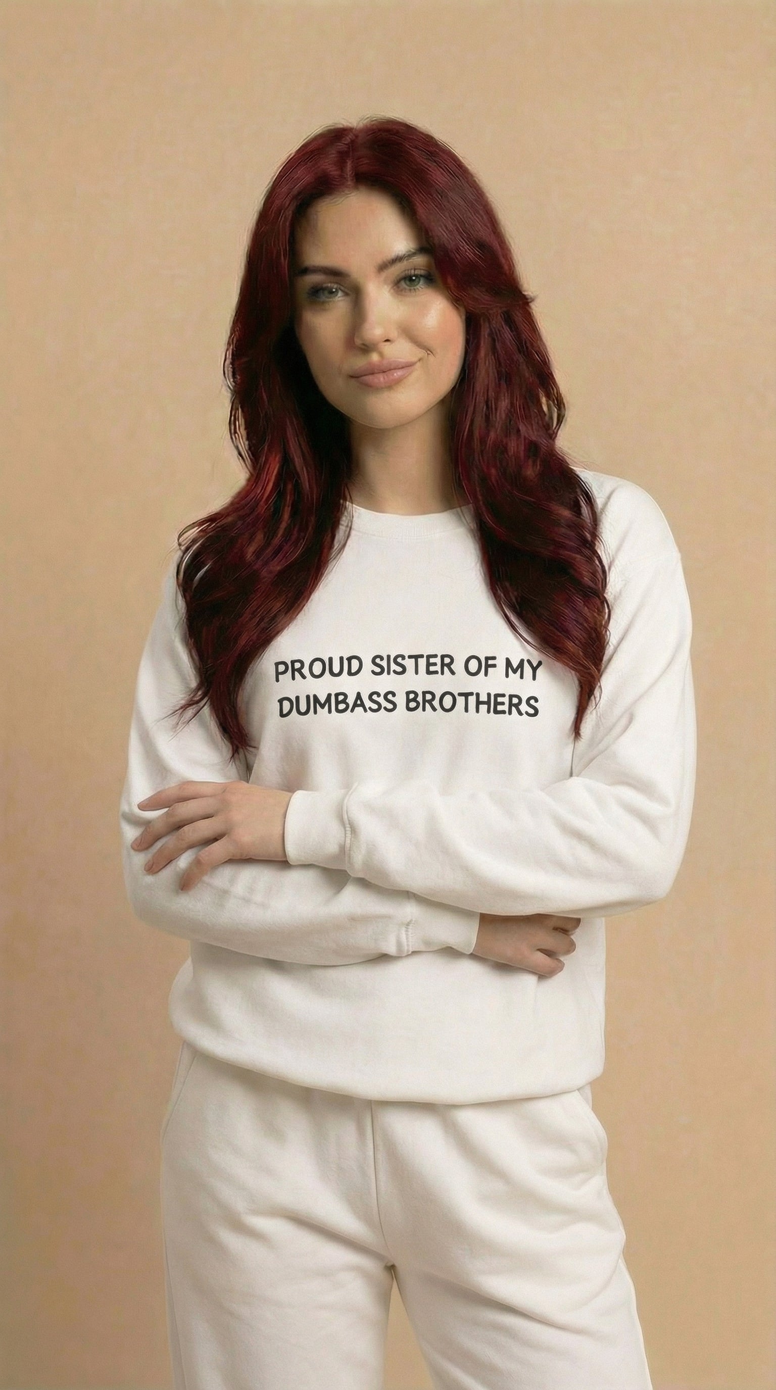 Proud Sister of My Dumbass Brothers  Crewneck Sweatshirt