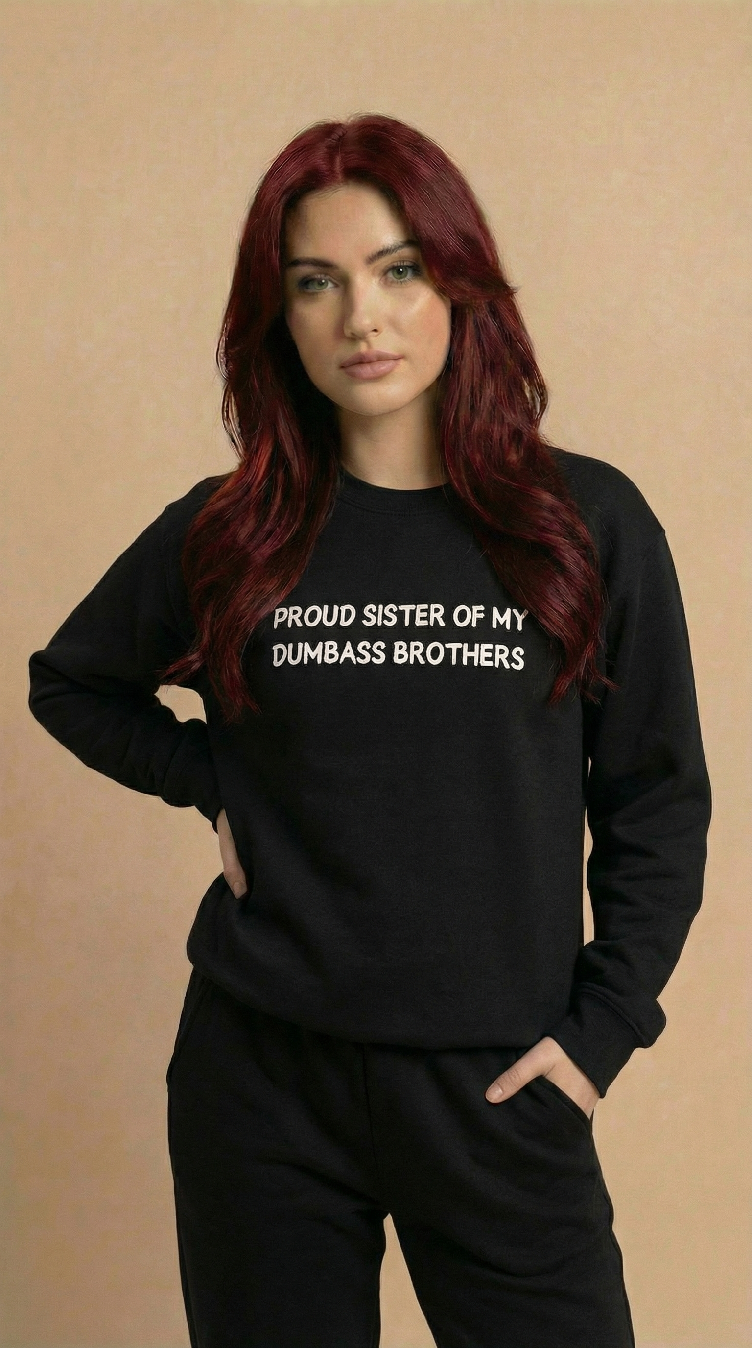 Proud Sister of My Dumbass Brothers  Crewneck Sweatshirt