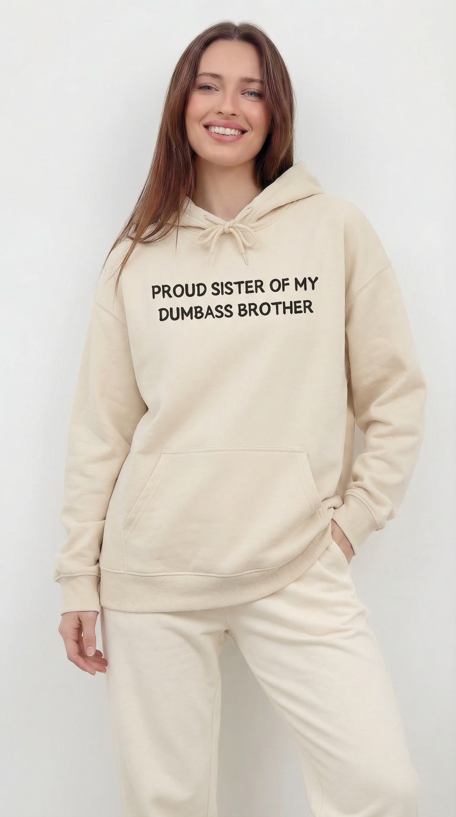 Proud Sister Of My Dumbass Brother Hoodie