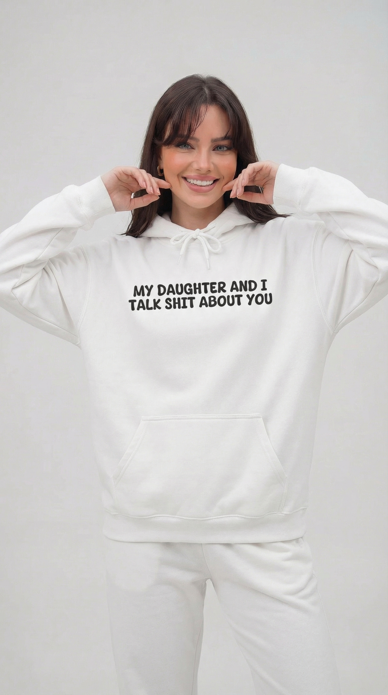 My Daughter and I Talk Shit About You Hoodie