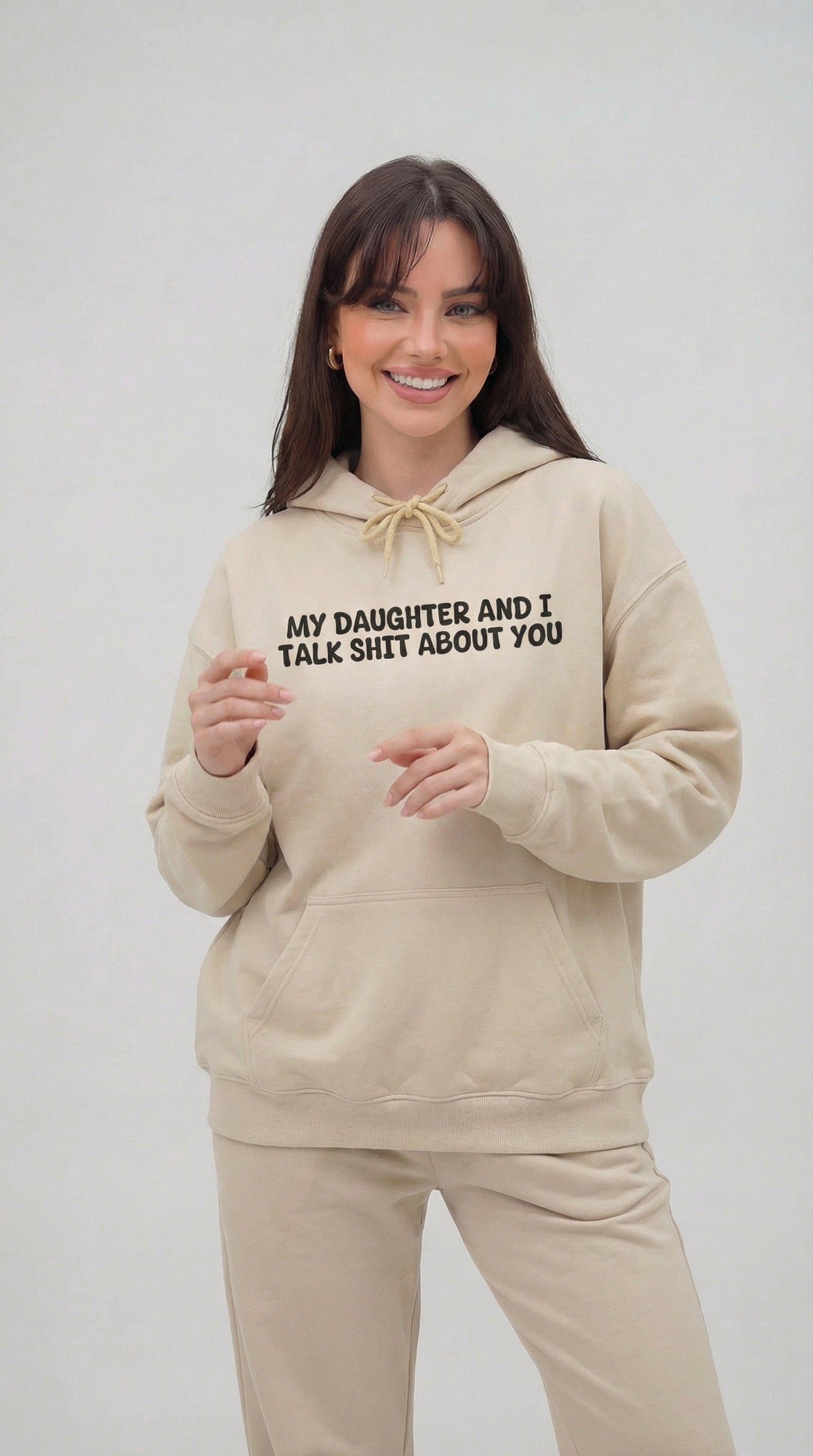 My Daughter and I Talk Shit About You Hoodie