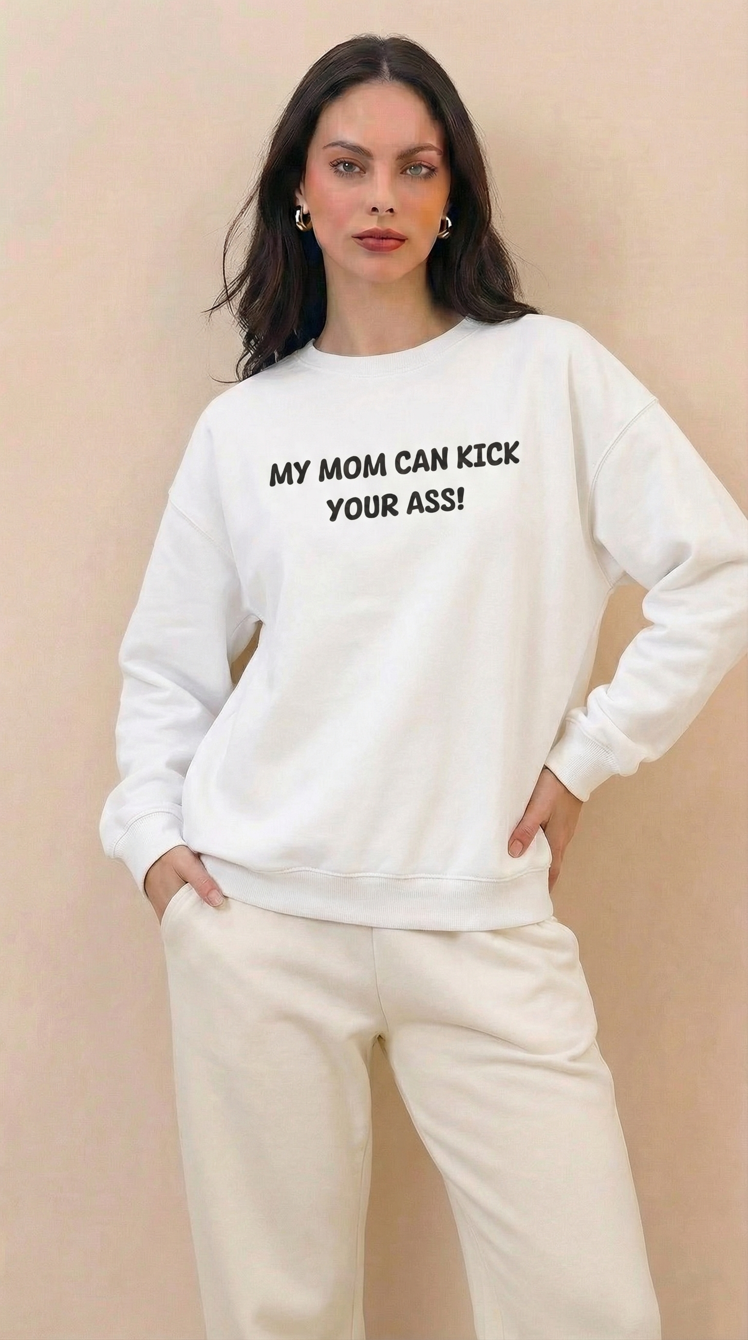 My Mom Can Kick Your A$$ Crewneck Sweatshirt