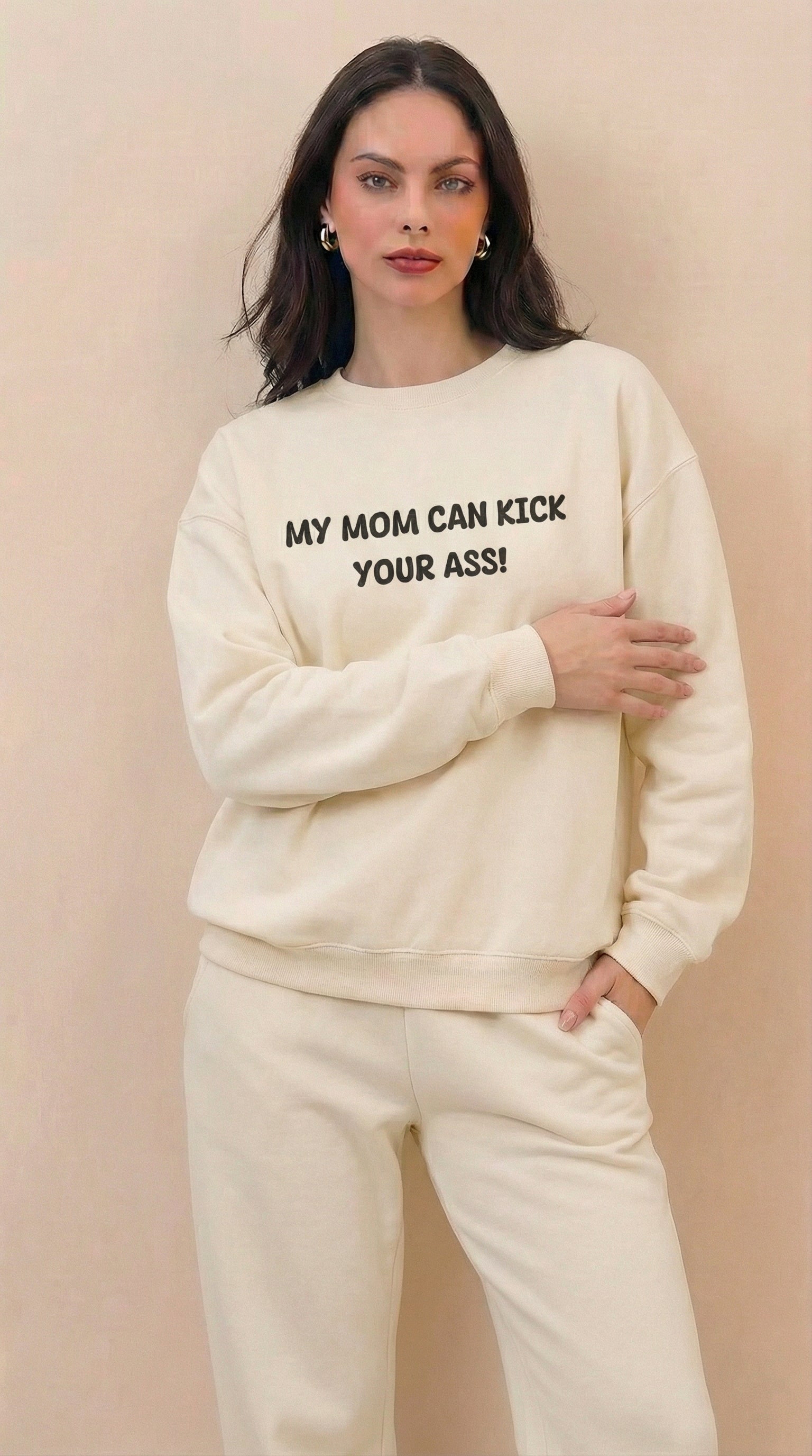 My Mom Can Kick Your A$$ Crewneck Sweatshirt