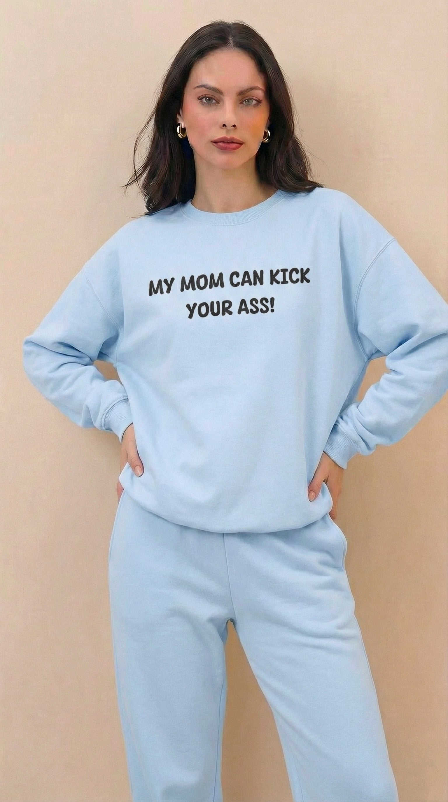 My Mom Can Kick Your A$$ Crewneck Sweatshirt